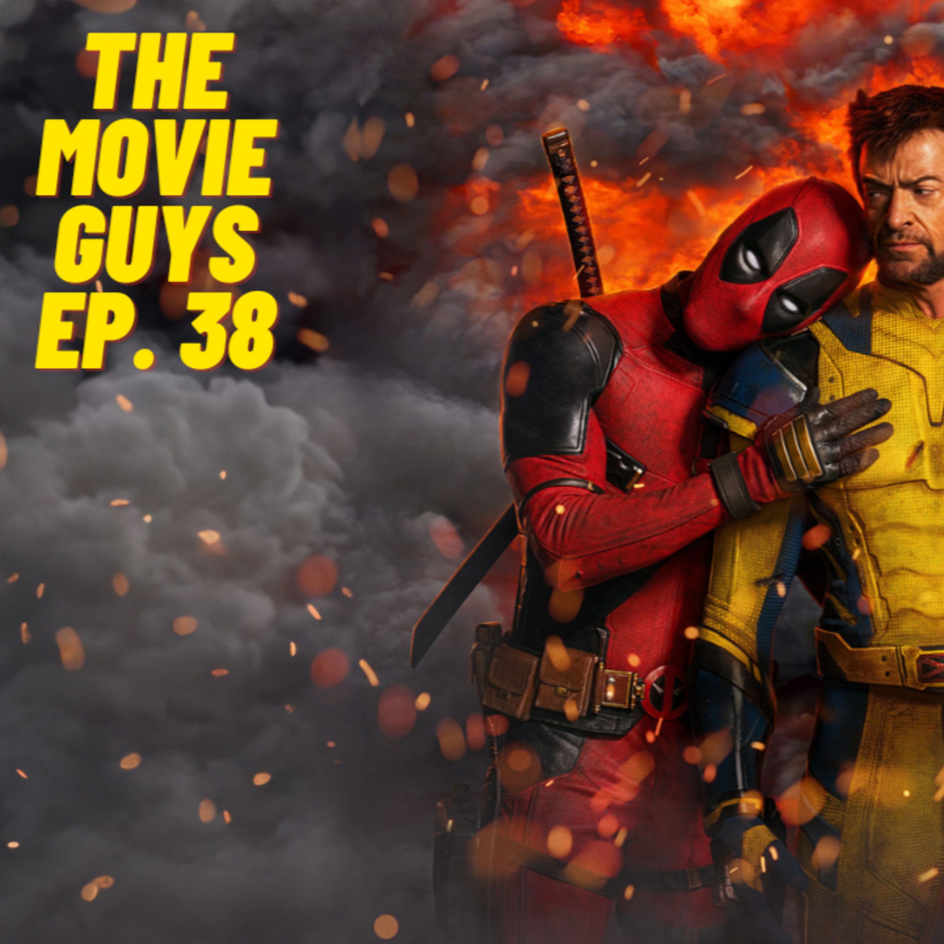 The Movie Guys Podcast - Episode 38 | Deadpool & Wolverine, Marvel's Comic Con Panel and More episode artwork