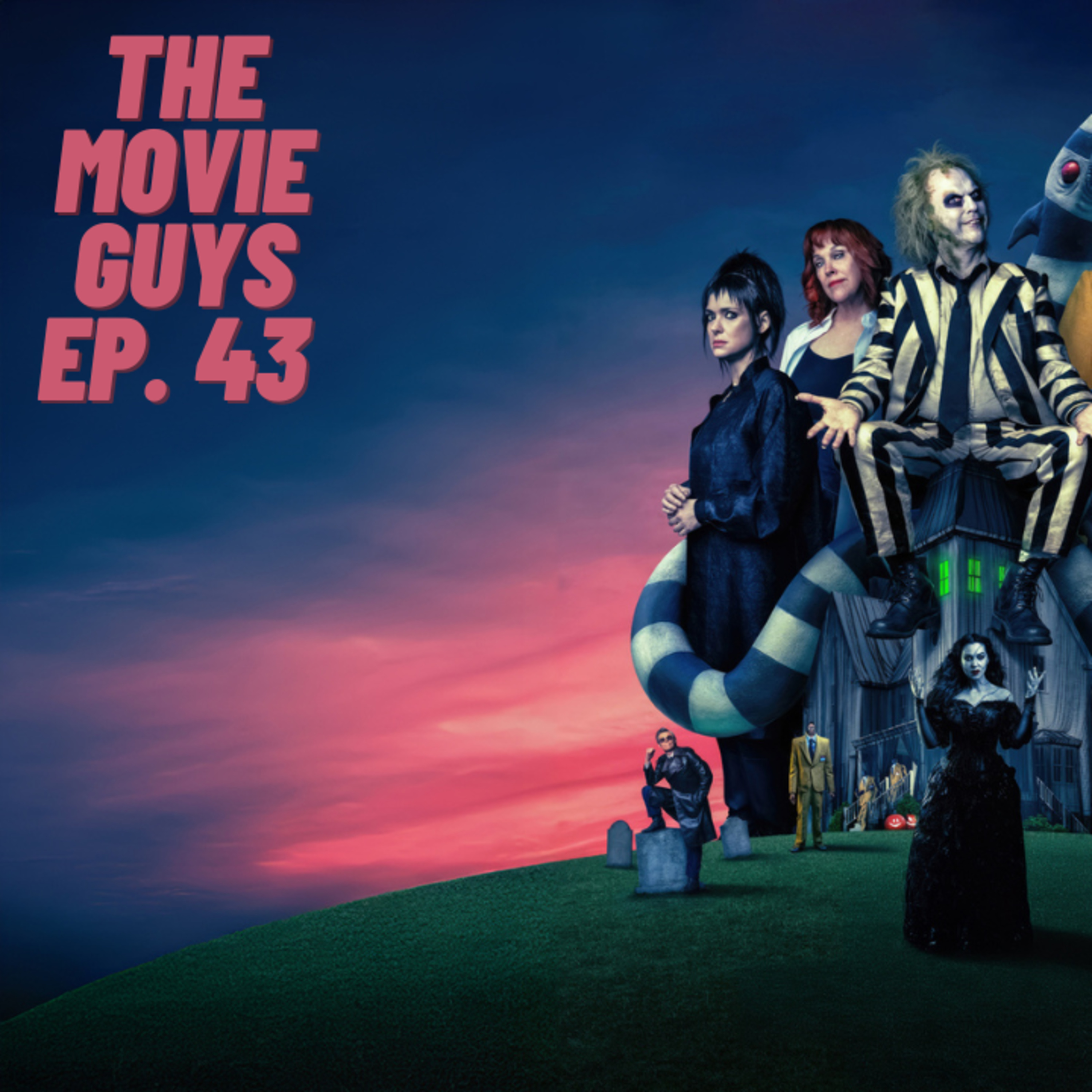 The Movie Guys Podcast - Episode 43 | Beetlejuice 2, Strange Darling, The Front Room and More episode artwork