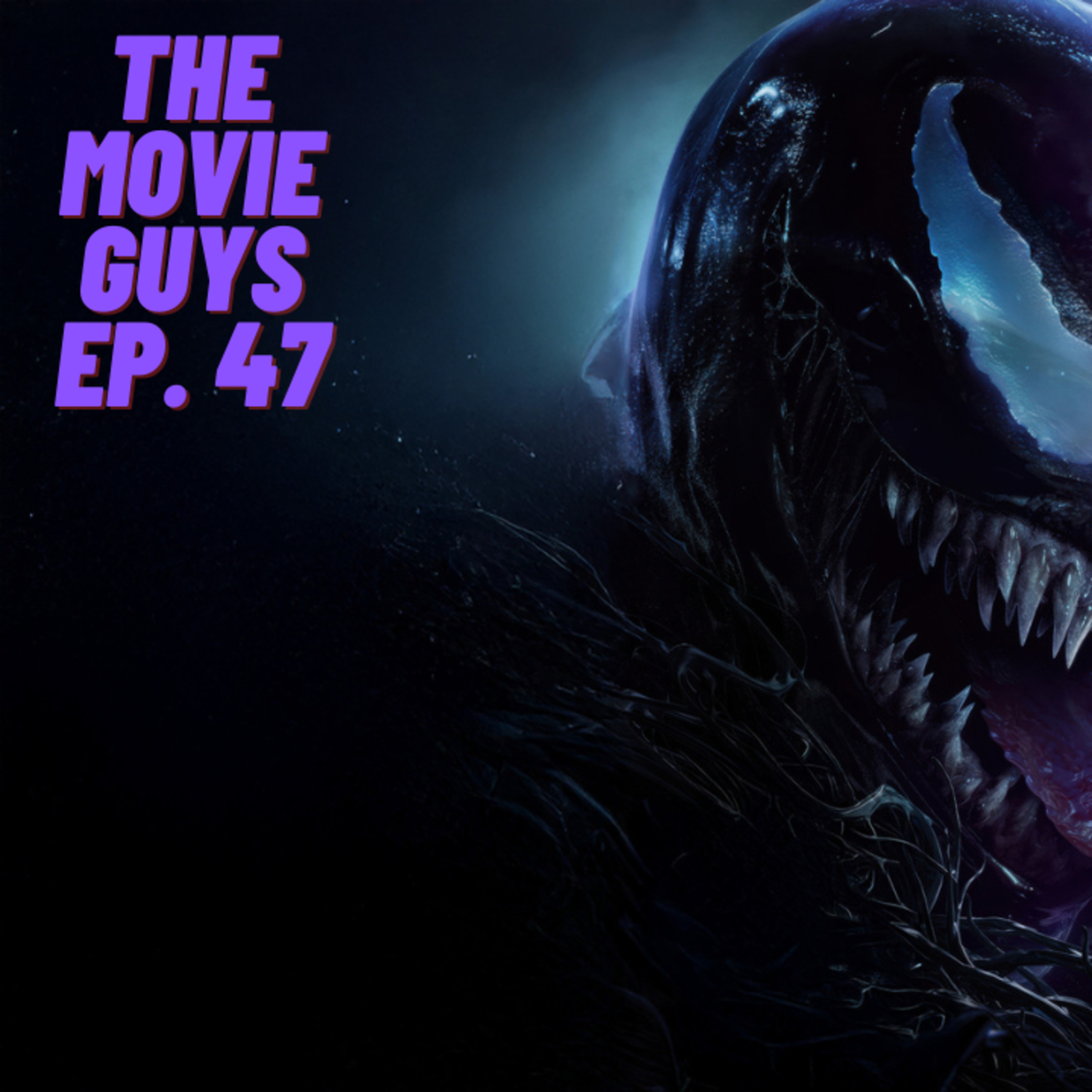 The Movie Guys Podcast - Episode 47 | Venom: The Last Dance, We Live In Time, Anora and More episode artwork