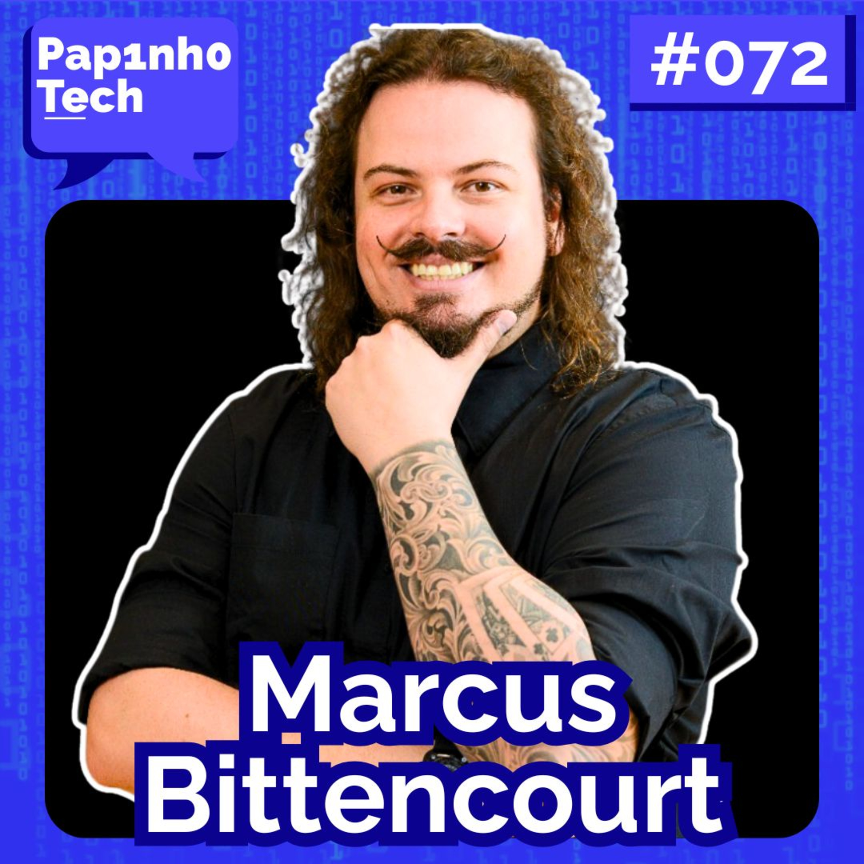 MARCUS BITTENCOURT (Especialista em Dados) - Papinho Tech #072 episode artwork