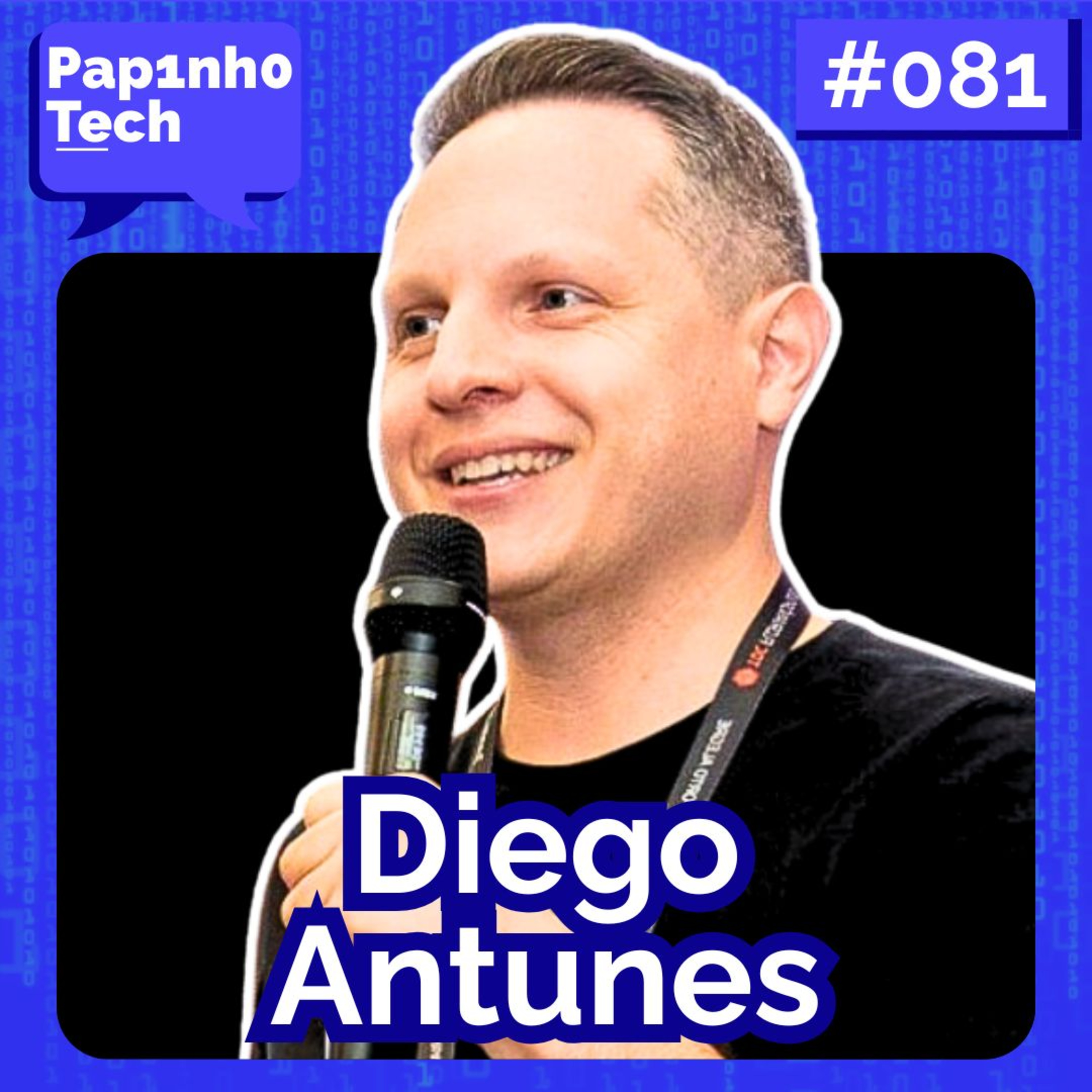 DIEGO ANTUNES (Especialista em Flutter) - Papinho Tech #081 episode artwork