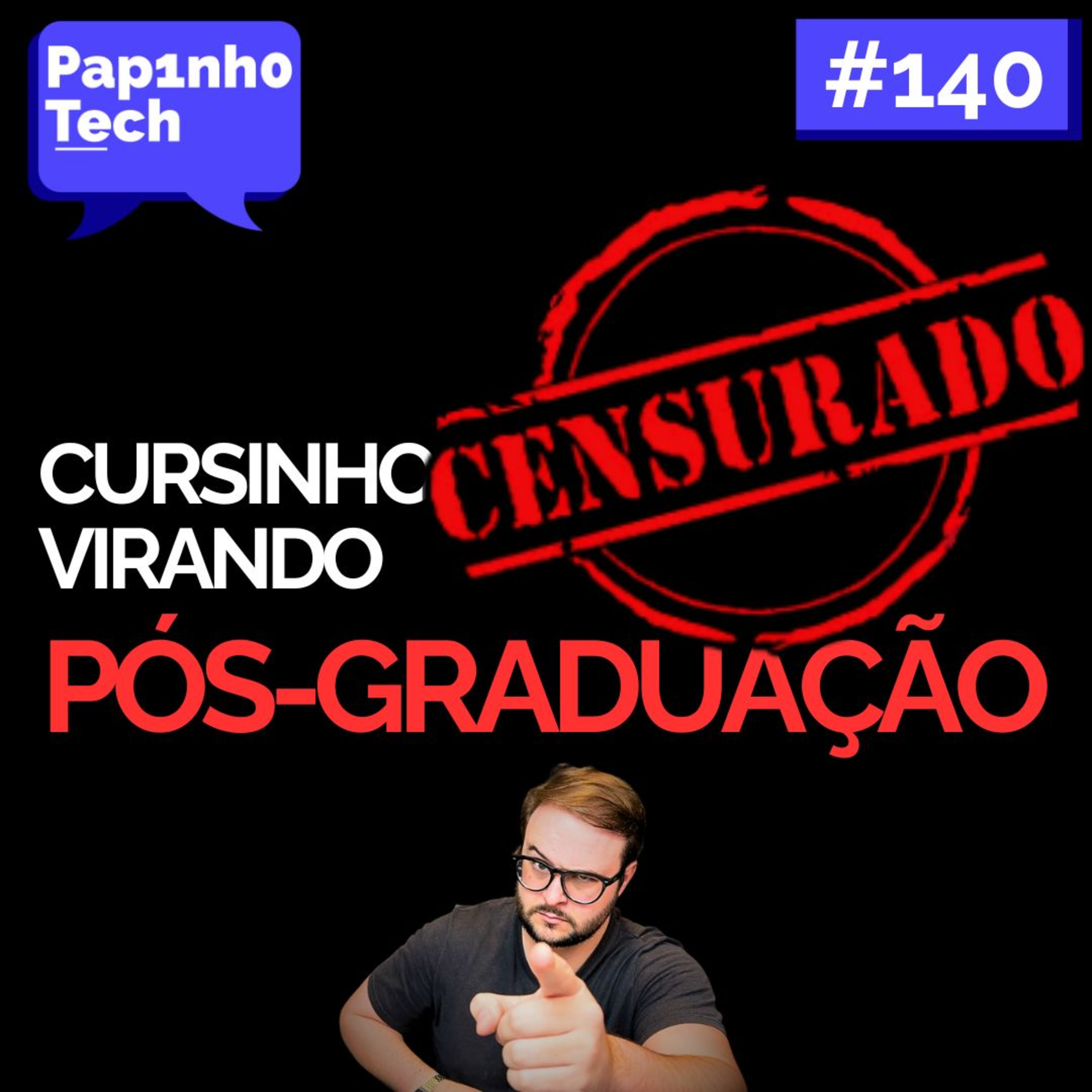 Cursos de pós-graduação - Papinho Tech #140 episode artwork