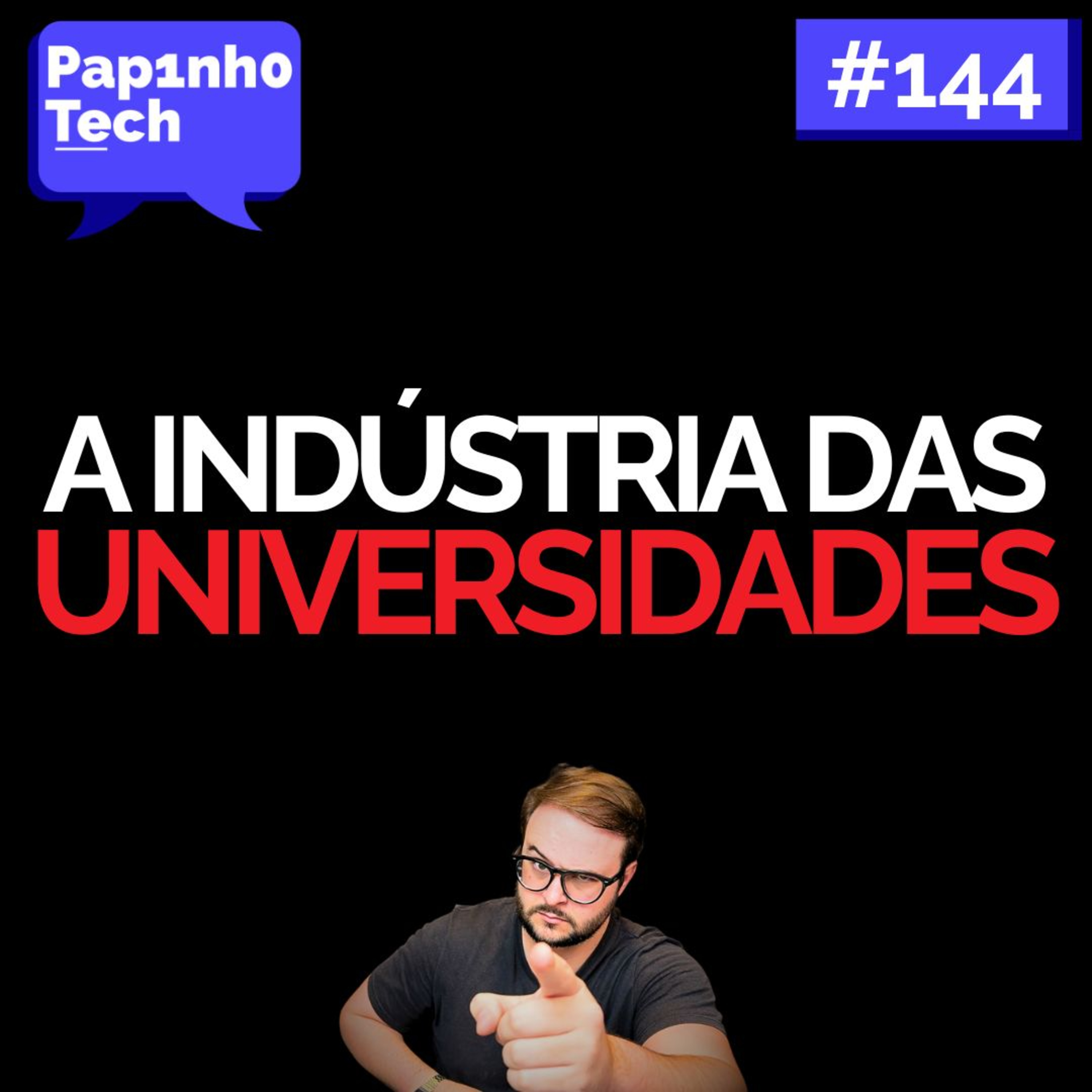 PARE DE FAZER FACULDADE - Papinho Tech #144 episode artwork