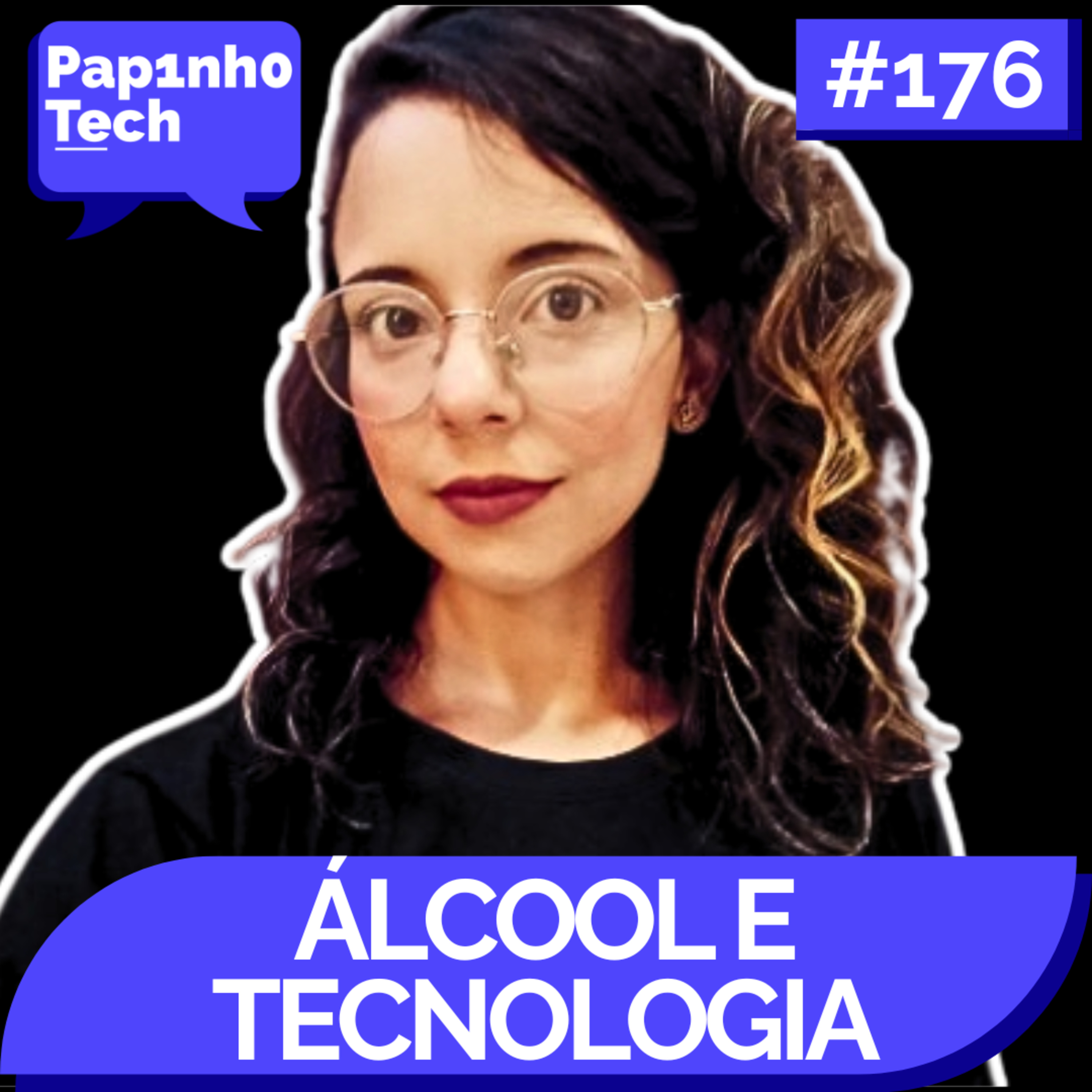 Alcoólicos Anônimos e Tecnologia - Papinho Tech #176 episode artwork