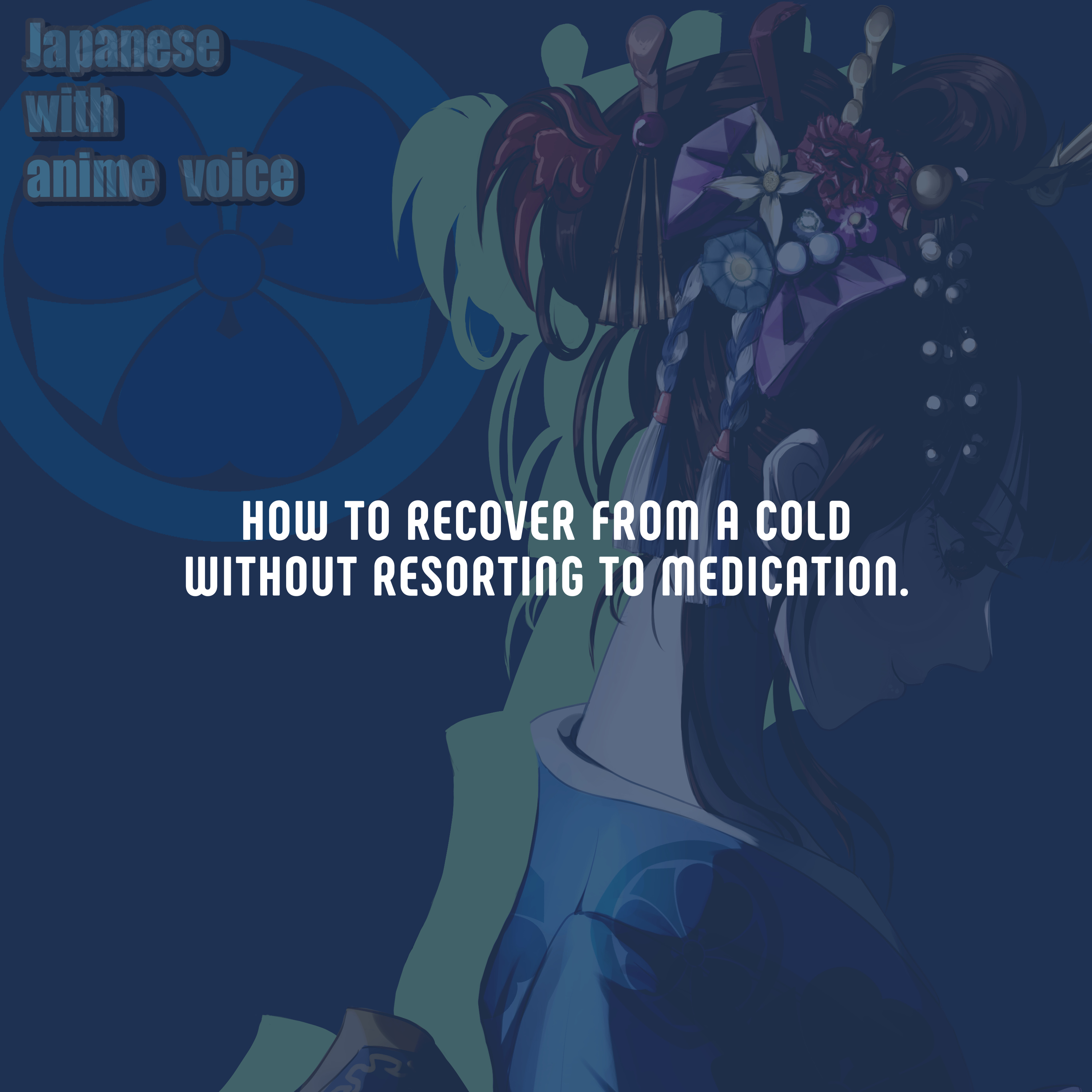 1. How to recover from a cold without resorting to medication. episode artwork