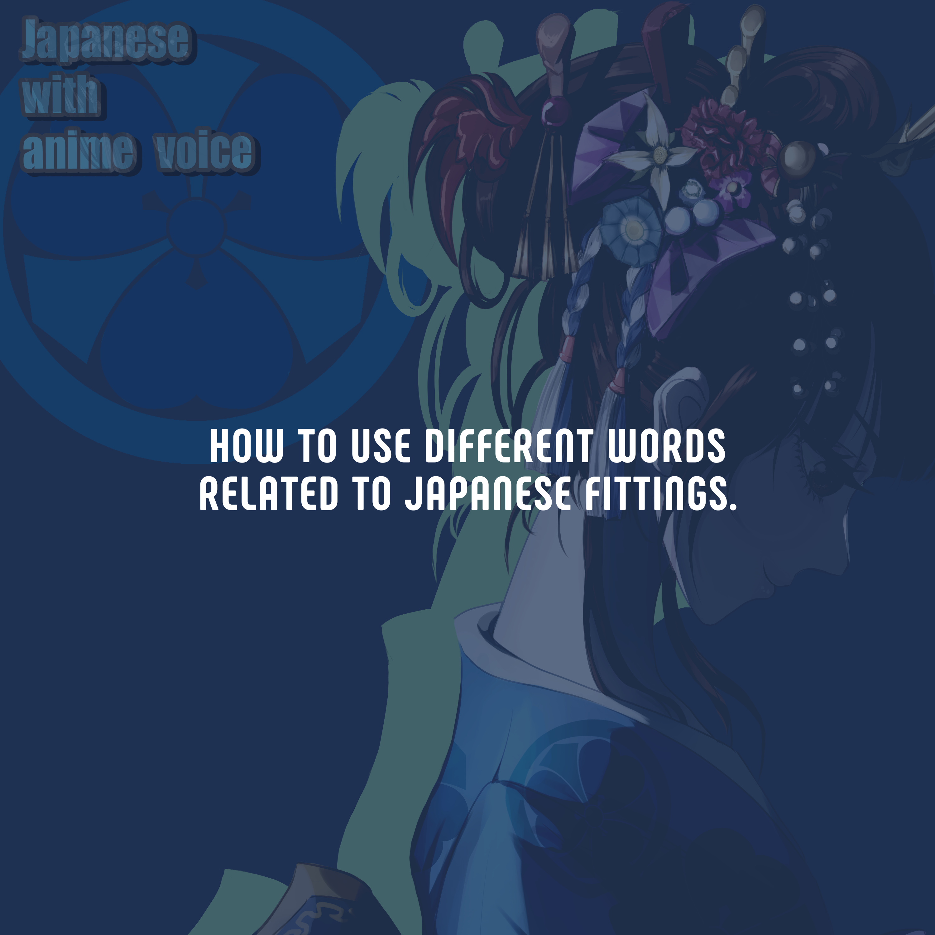 28. How to use different words related to Japanese fittings. episode artwork