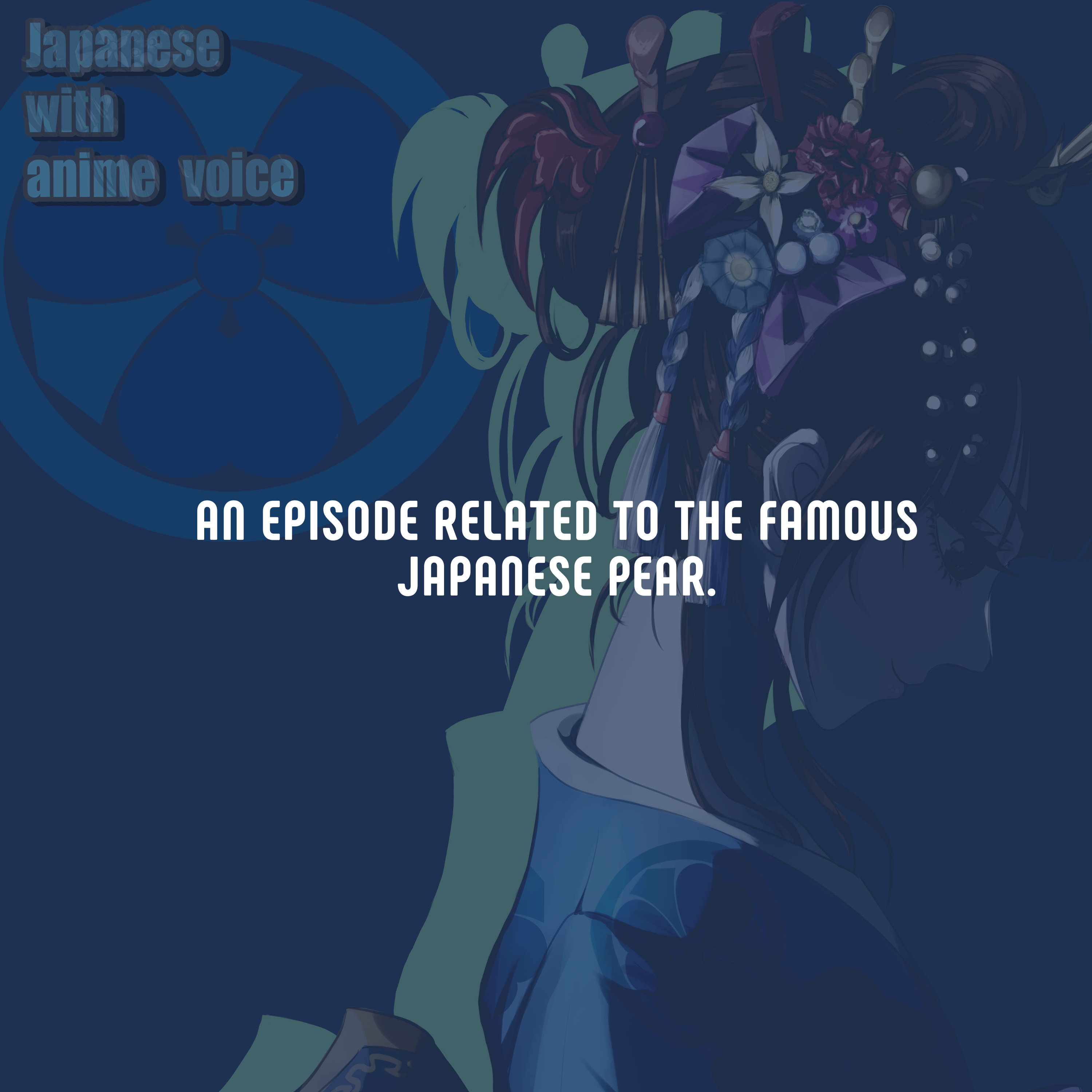 89. An episode related to the famous Japanese pear. episode artwork