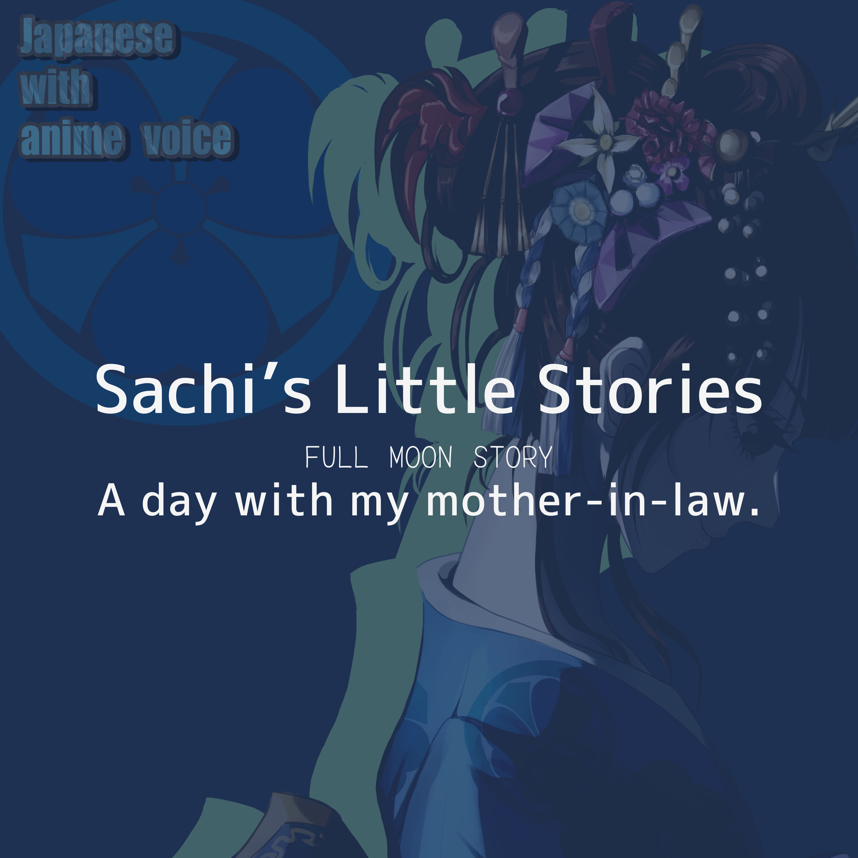 105. Full Moon Story – A day with my mother-in-law｜Slow & Natural Japanese Podcast episode artwork