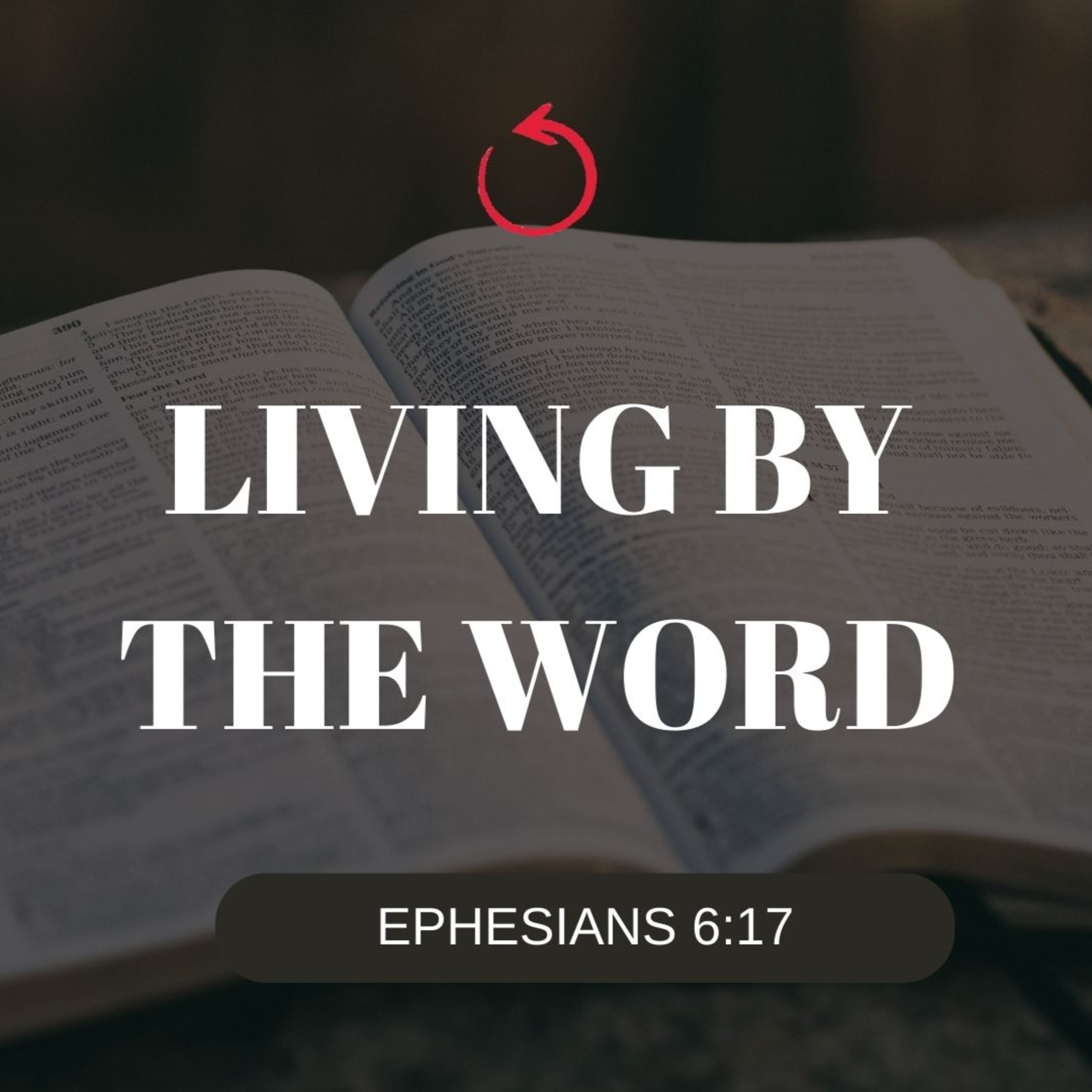 Living by the Word Series: The Power of the Word  episode artwork