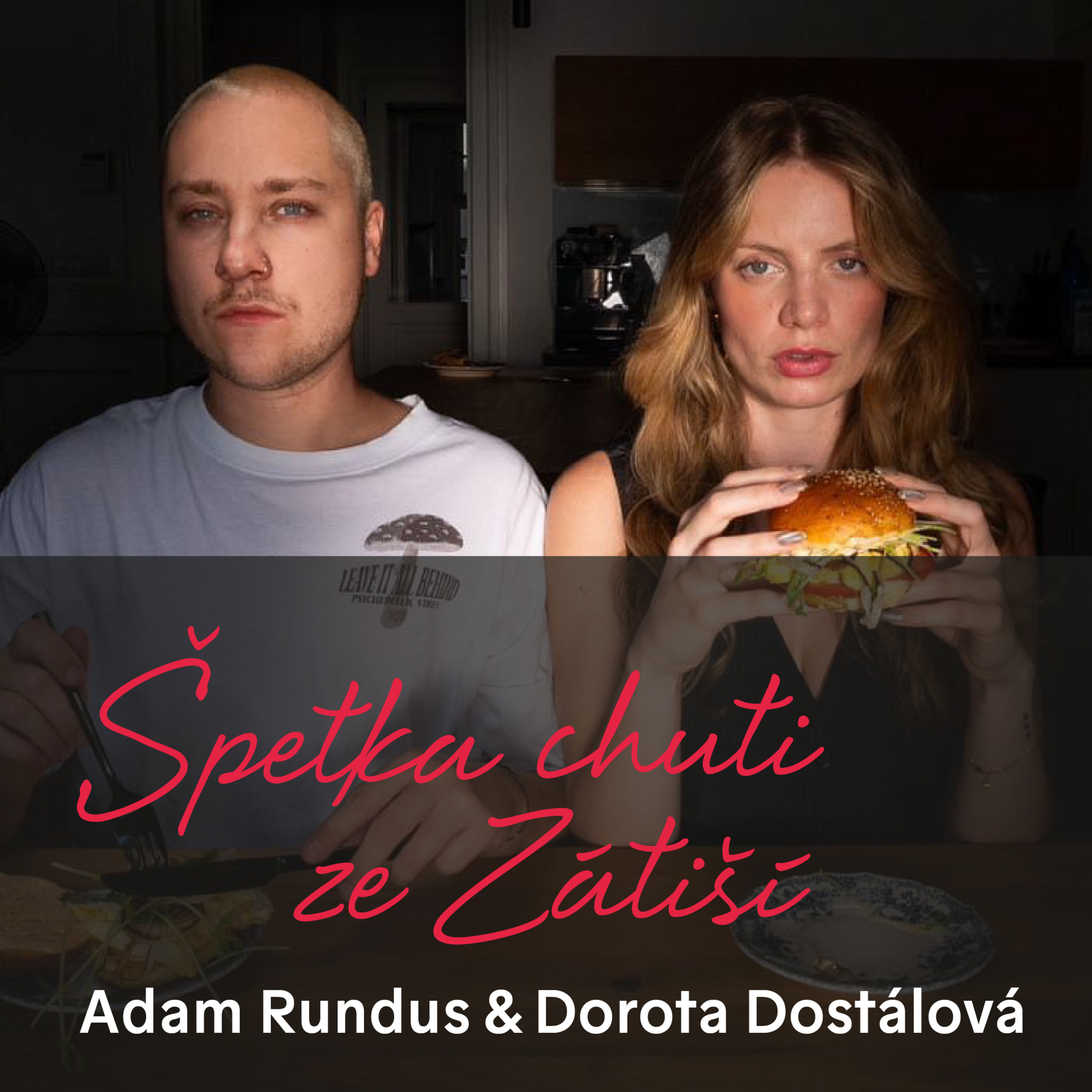 Adam Rundus a Dorota Dostálová o jídle, nové kuchařce a balancováním mezi soukromým a pracovním životem episode artwork