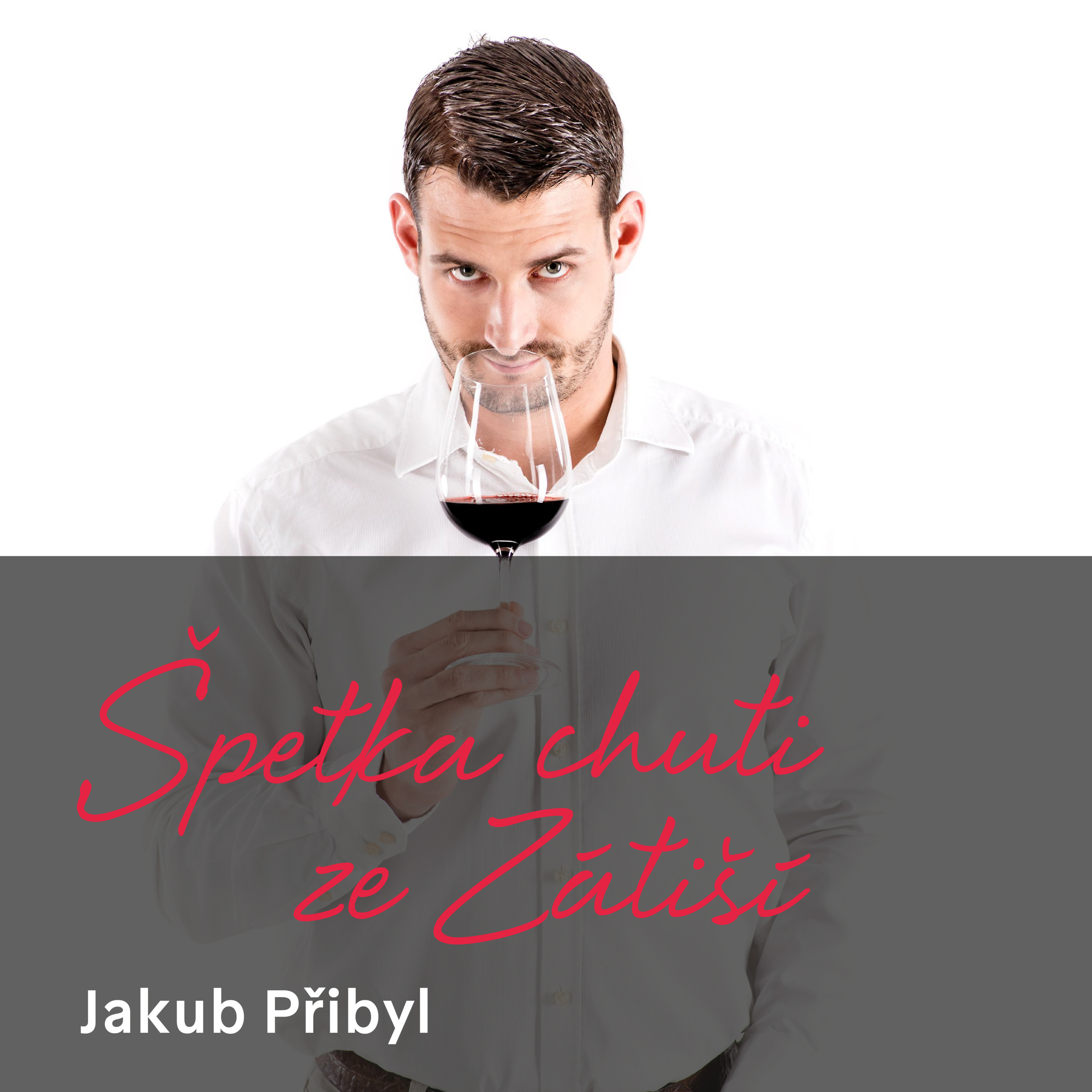 Jakub Přibyl o tom, co skrývá someliérství a proč nesnáší prosecco episode artwork