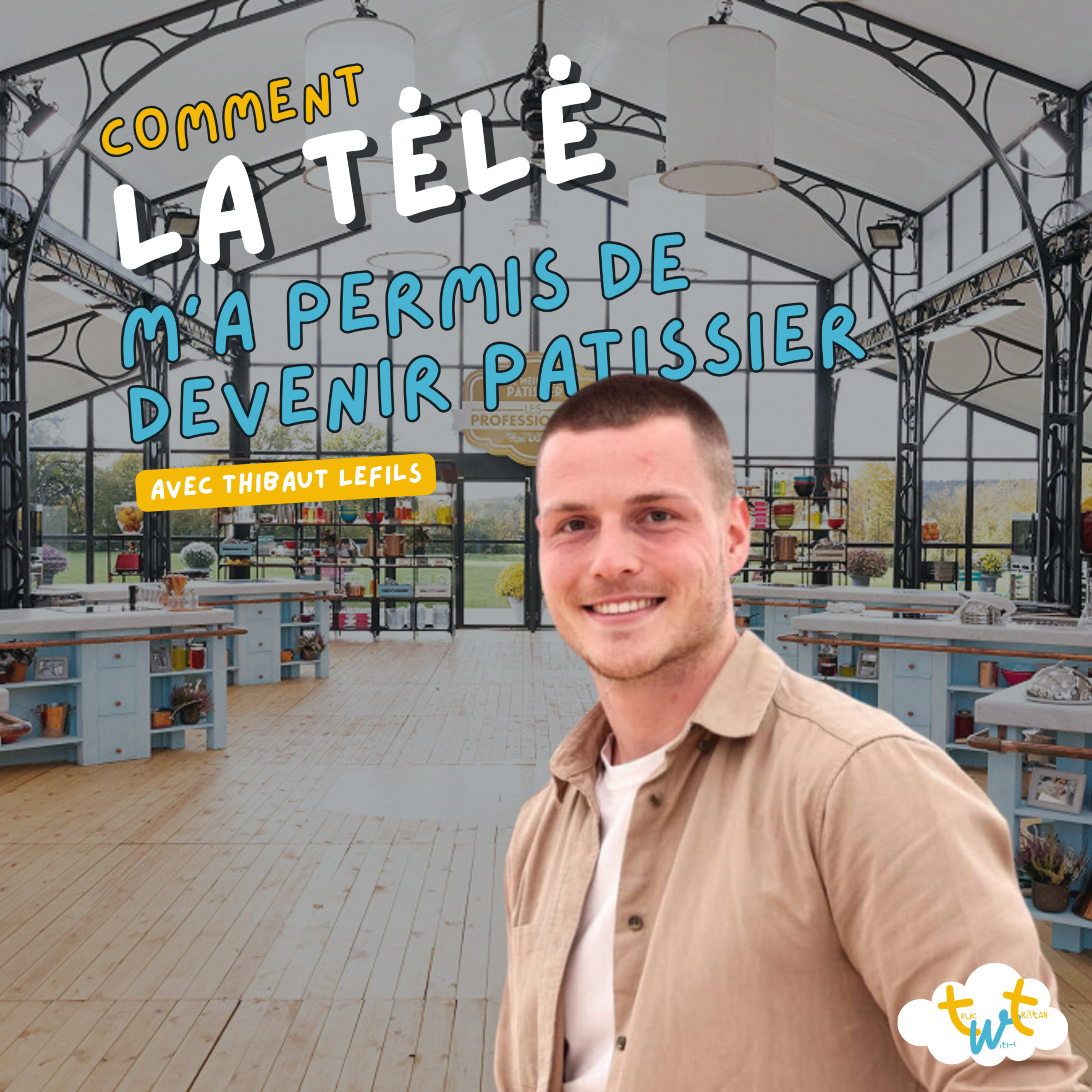 🍰 Comment la télé m'a permis de devenir pâtissier ! (avec Thibaut Lefils) episode artwork