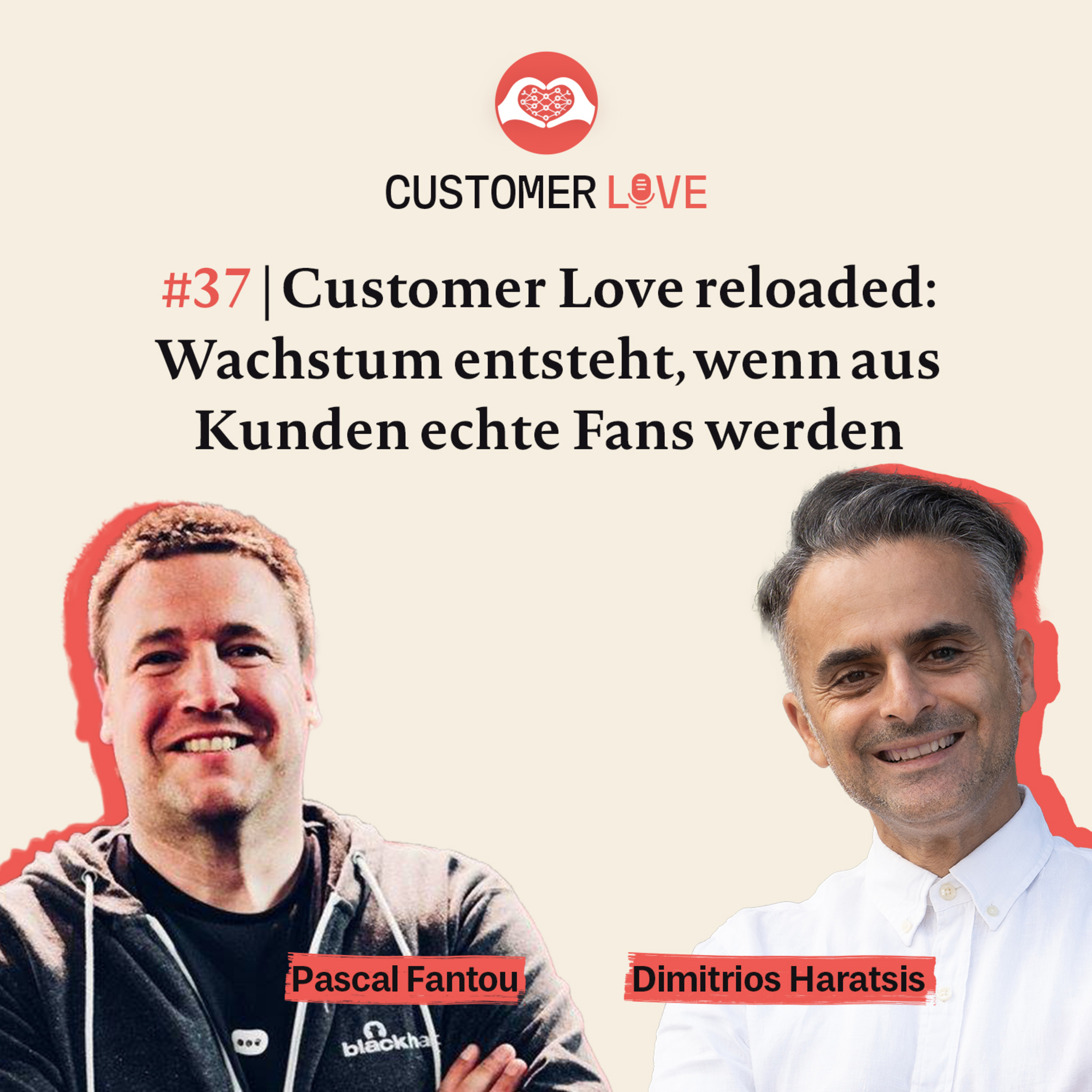 #37 | Pascal Fantou – Digitalstratege & Growth-Experte | Kundenbeziehungen neu denken | Datenstrategie vs. Datengier | AI & CLV entzaubert | Wachstum durch Haltung episode artwork