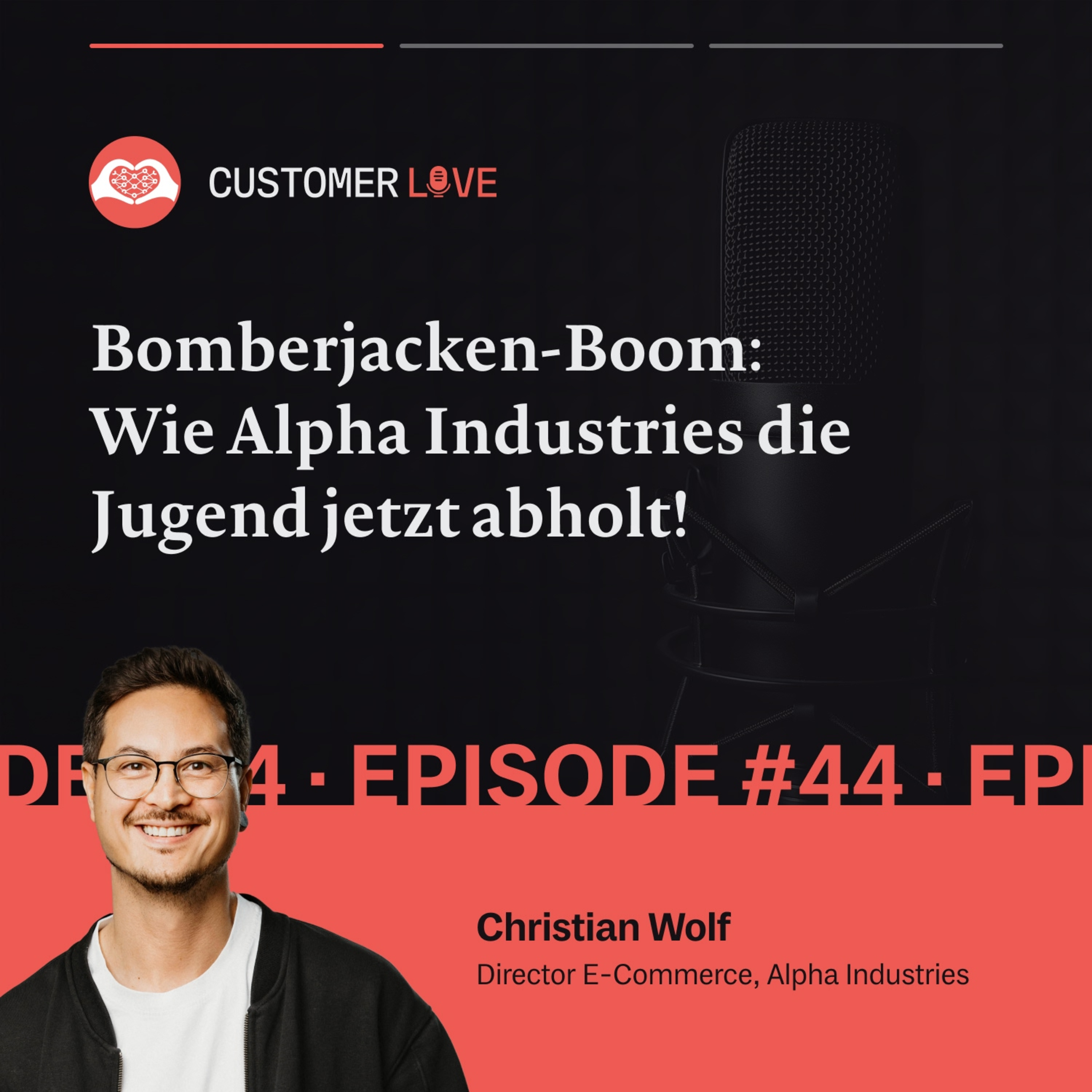 #44 | Christian Wolf – Alpha Industries | Brand Transformation | Gen Alpha Marketing | E-Commerce & Retention episode artwork