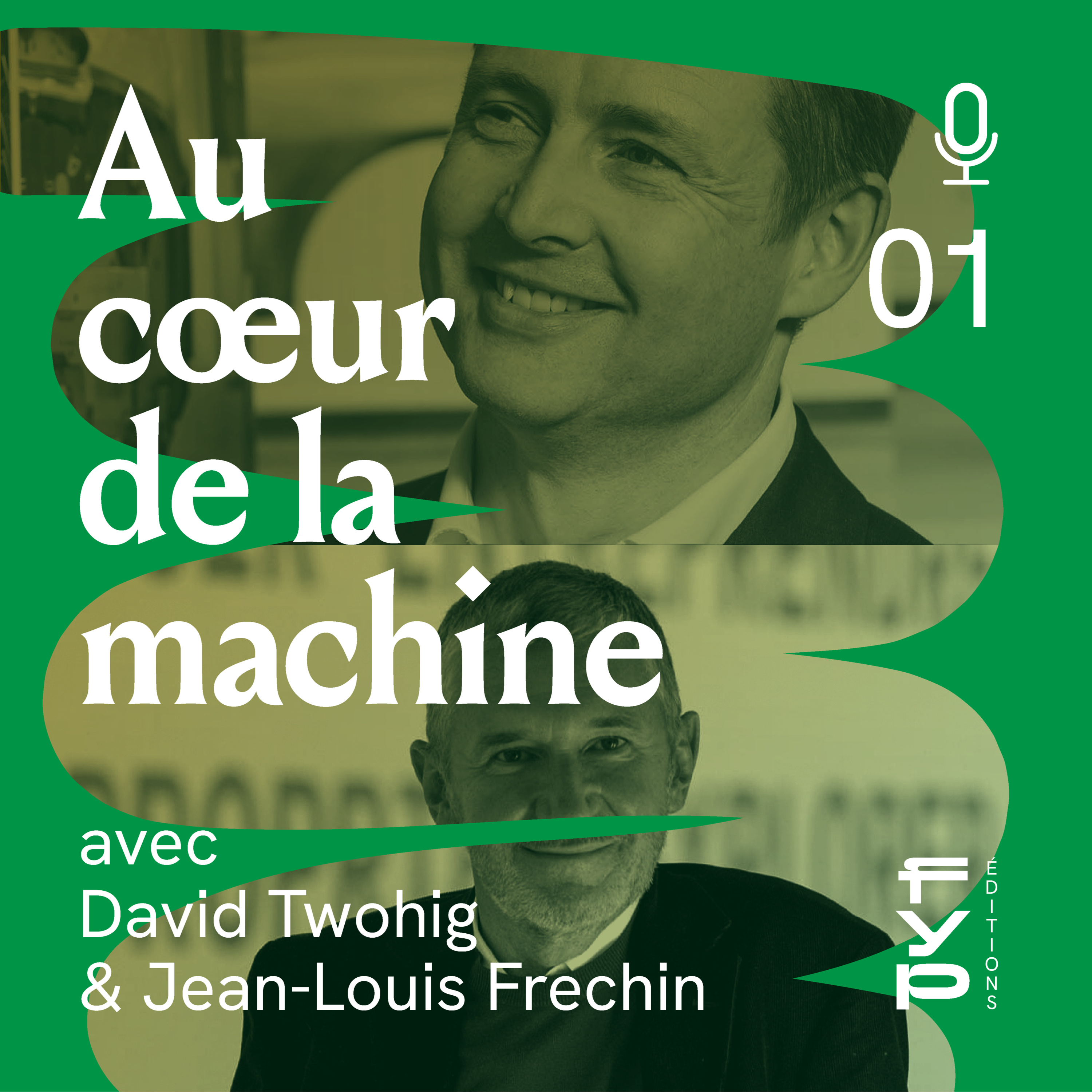 Au cœur de la machine. David Twohig & Jean-Louis Frechin episode artwork