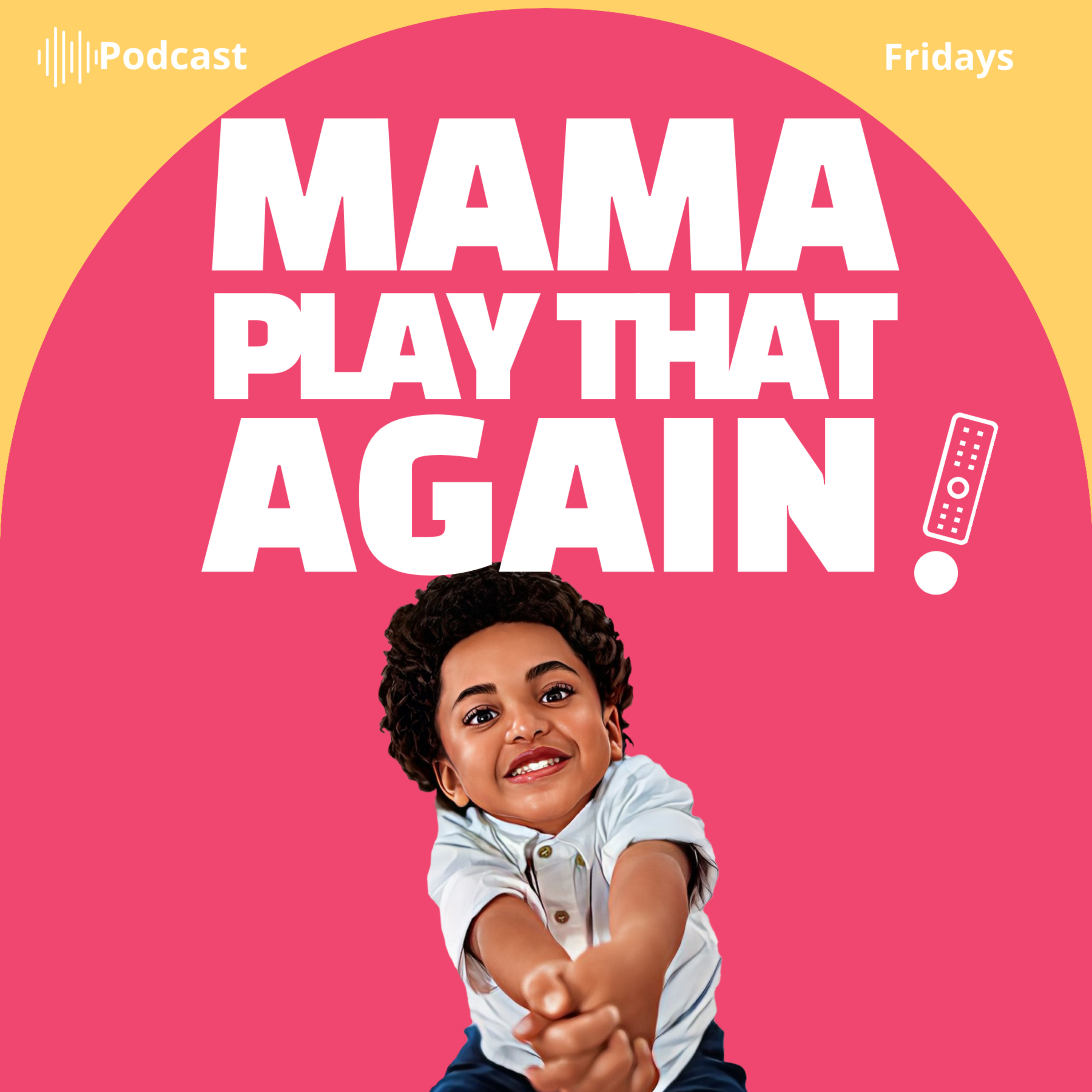 Mama, Play That Again!