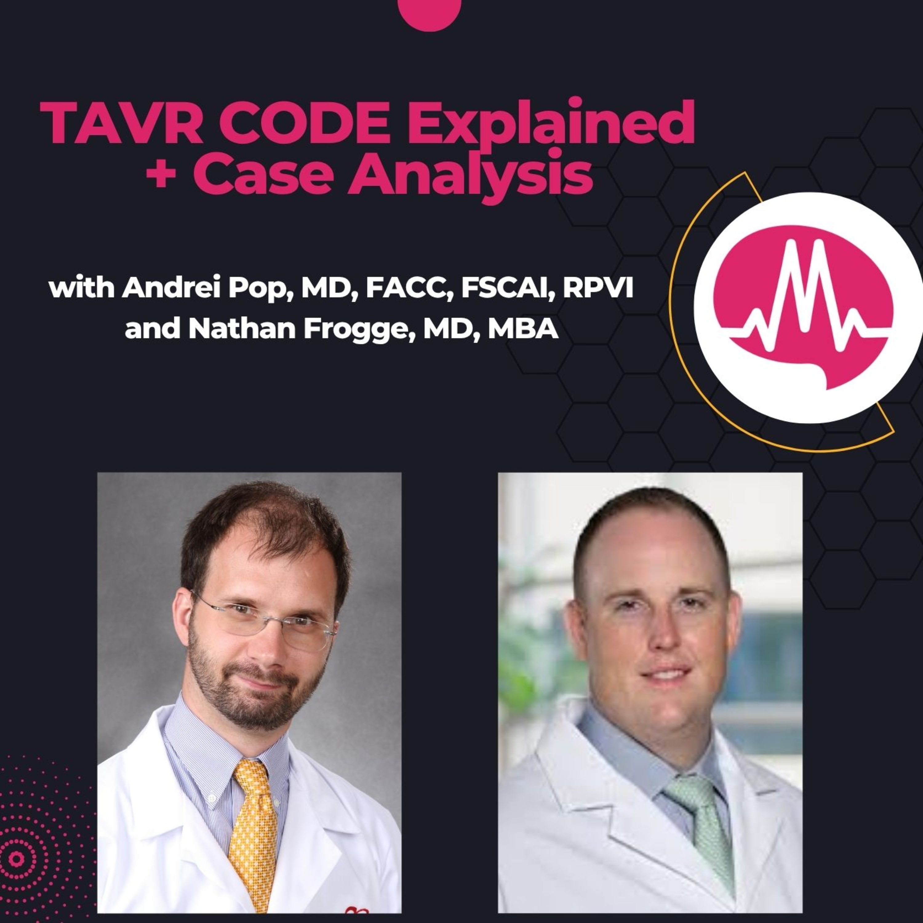 TAVR CODE Explained: Coaxiality, Orientation, Depth, and Expansion episode artwork