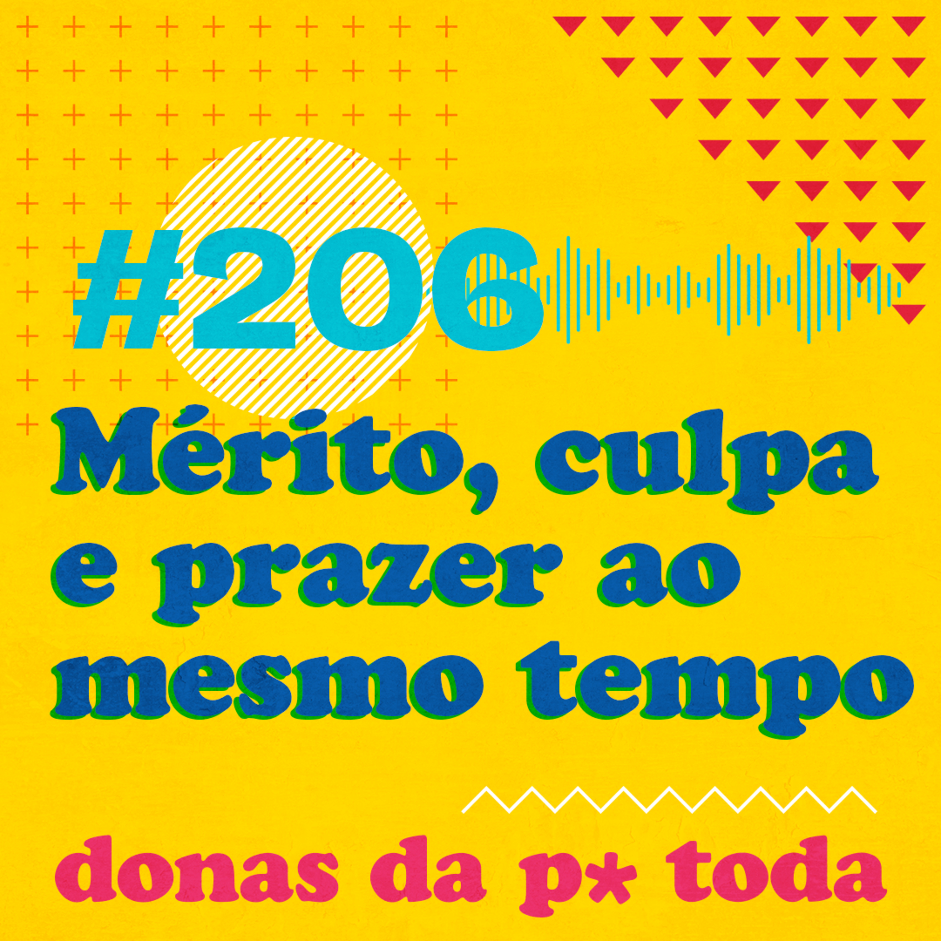 Donas da P* Toda