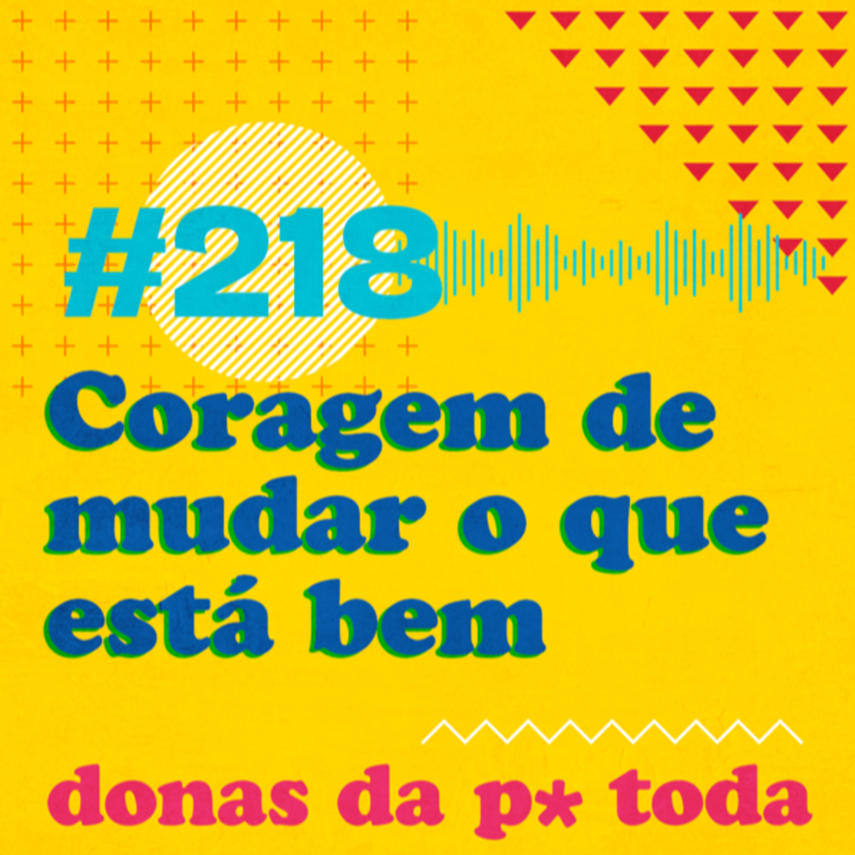 Donas da P* Toda
