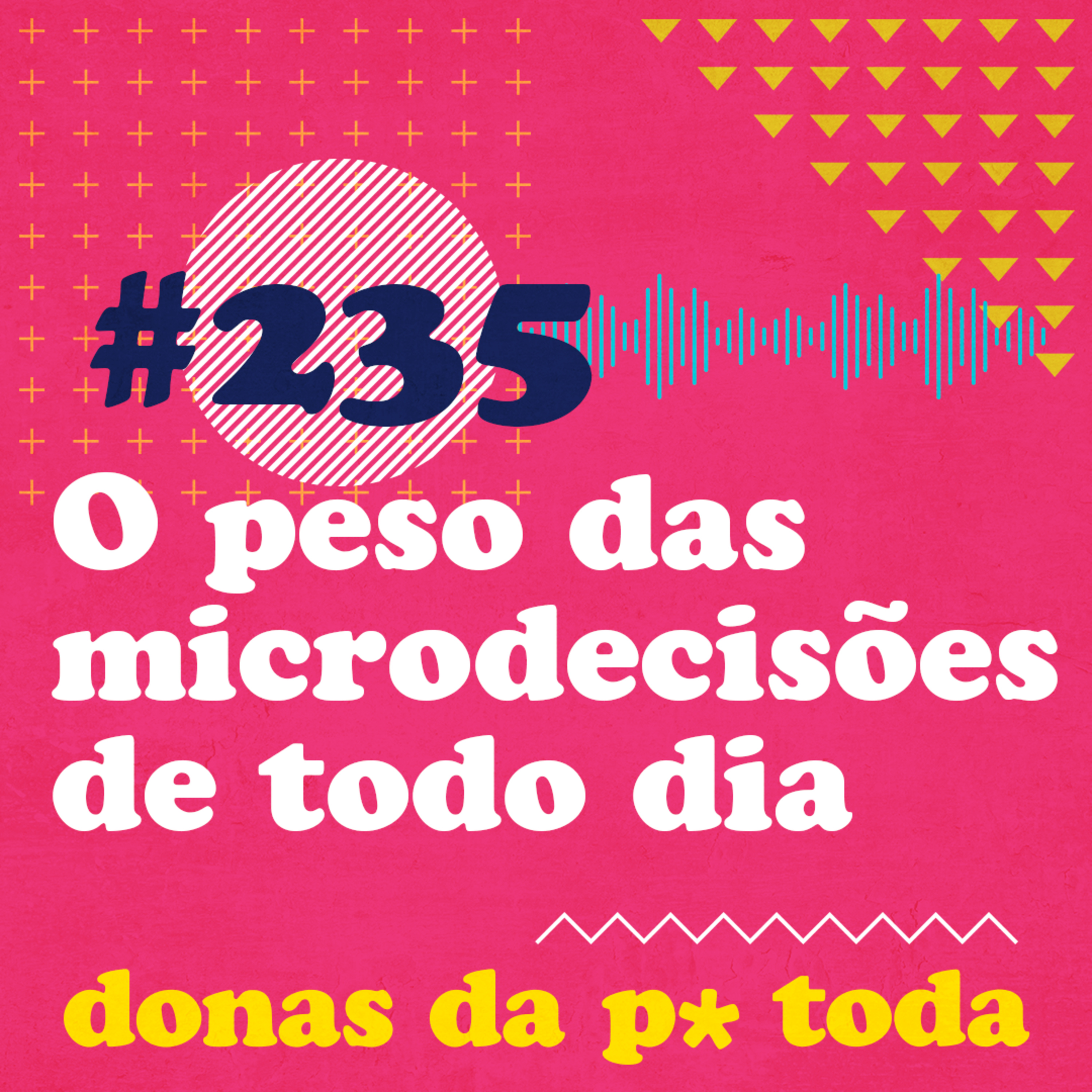 Donas da P* Toda