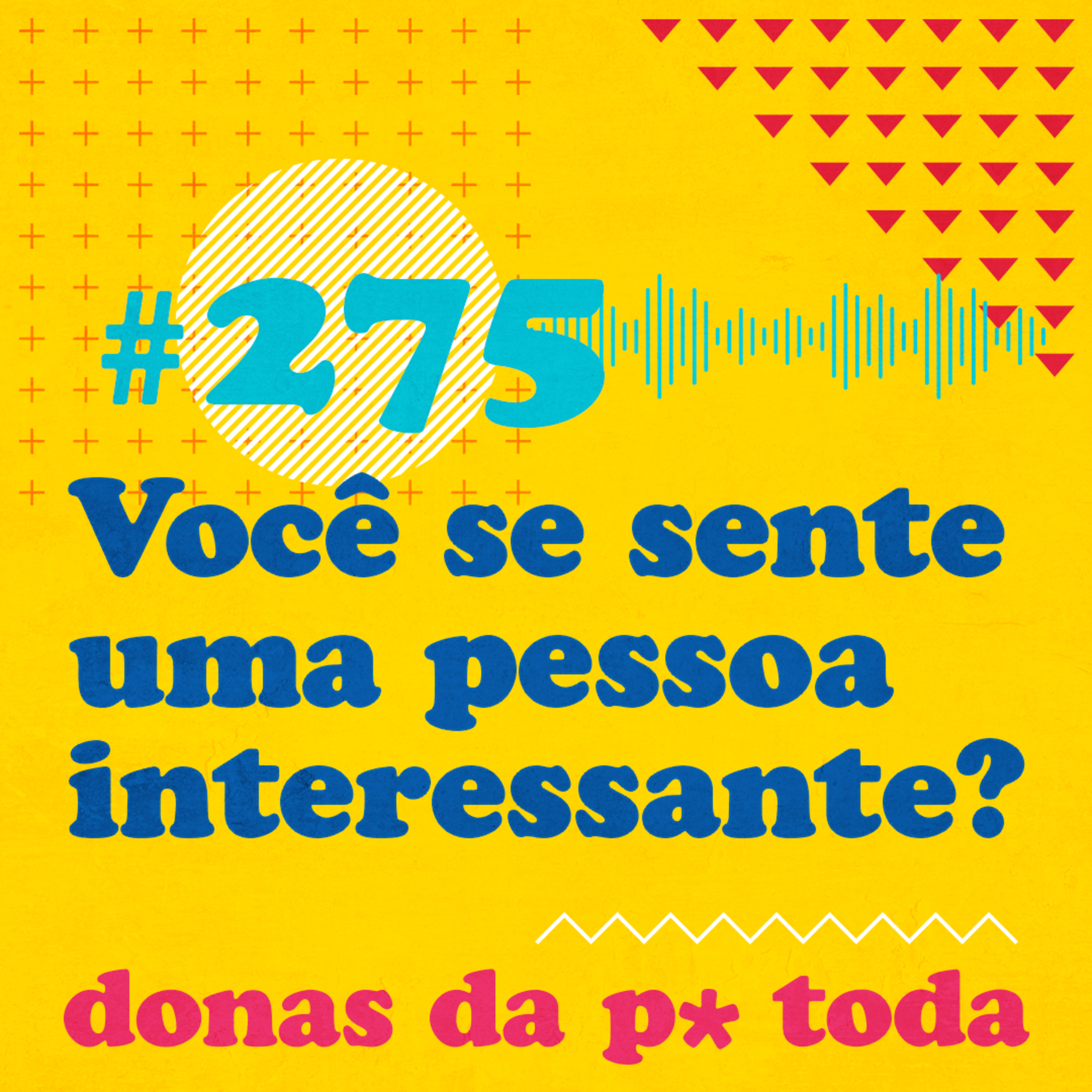Donas da P* Toda