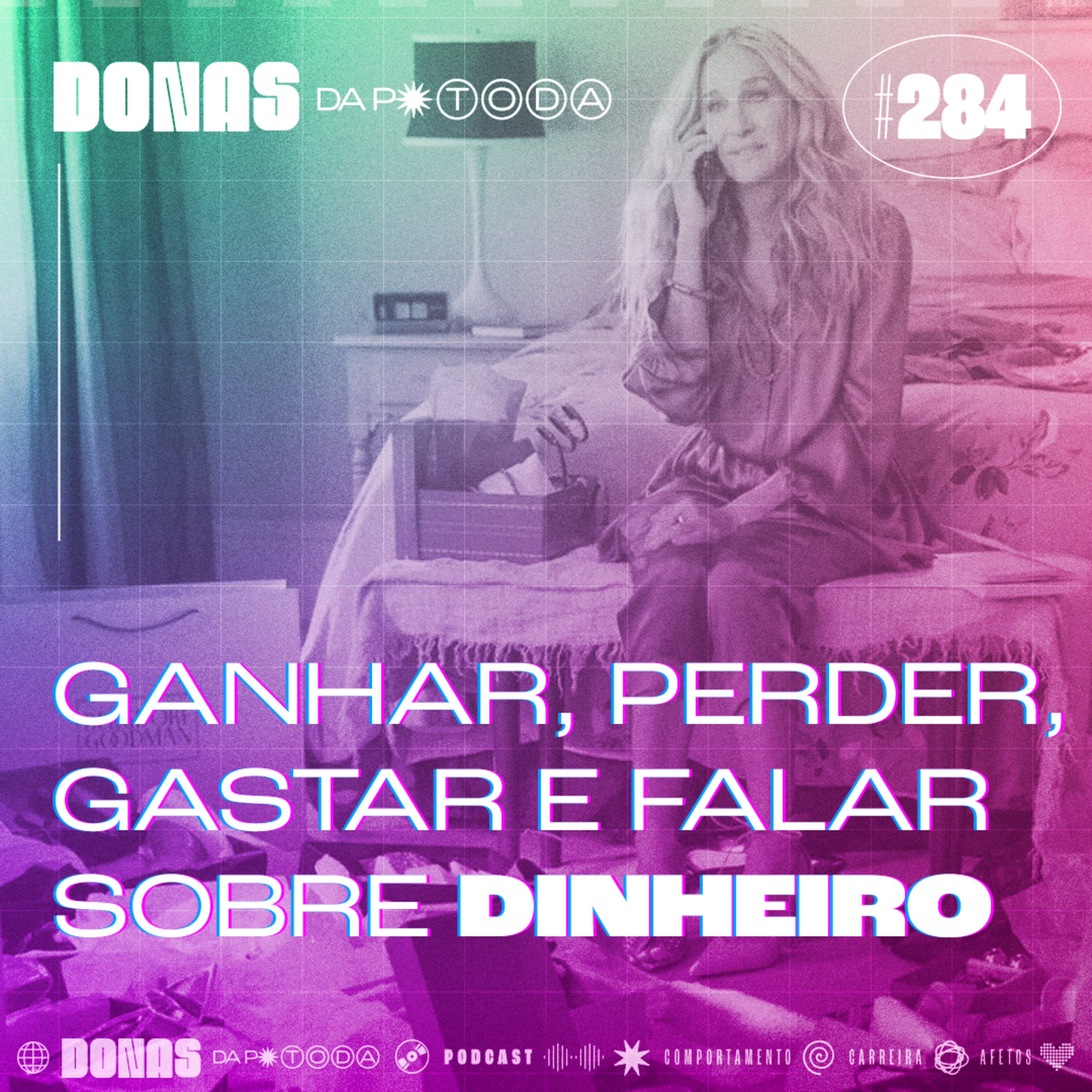 #284 - Ganhar, gastar, perder e falar sobre dinheiro, com Bruna Kloppel  episode artwork