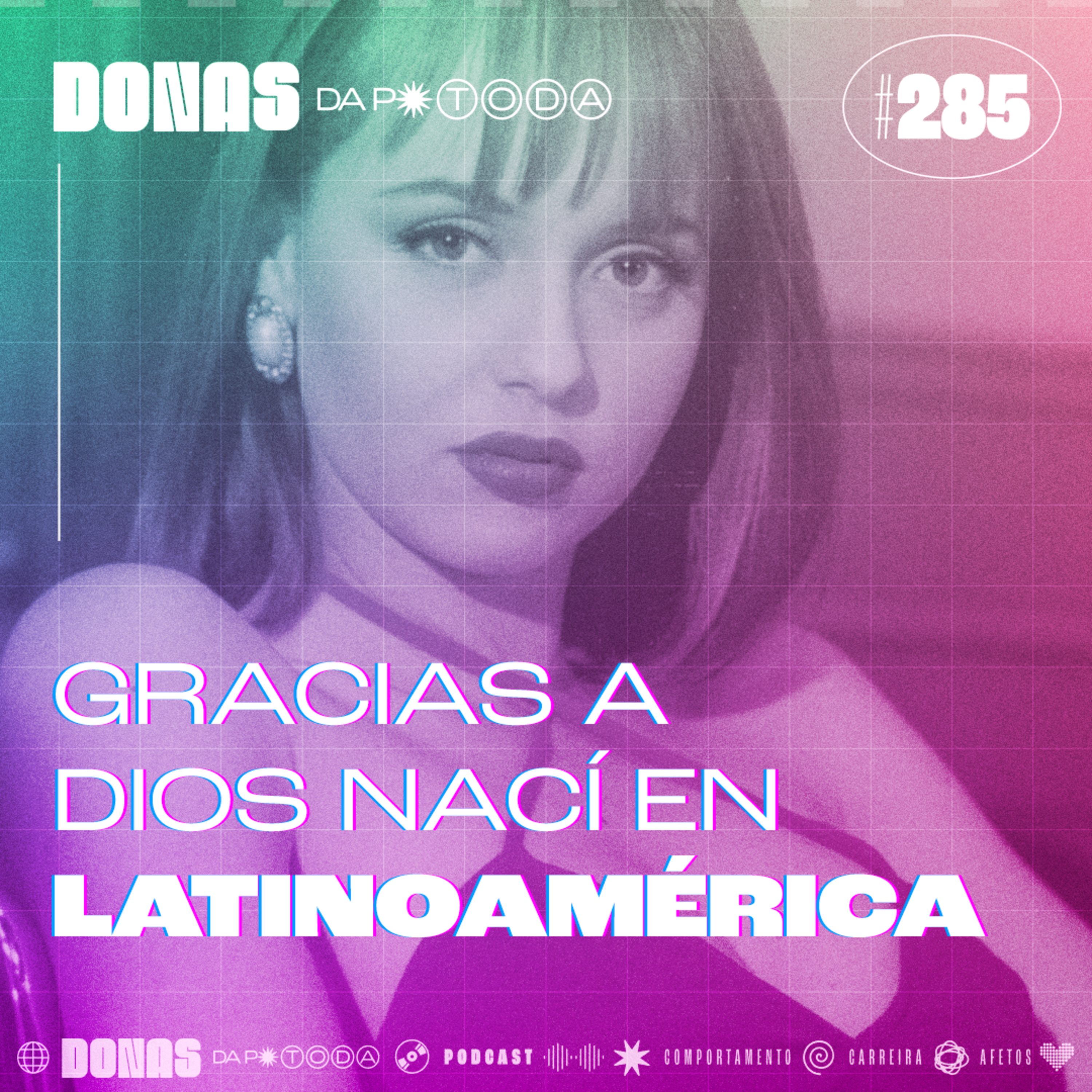 #285 - Latina demais (e graças a dios!), com Beatriz Quaresma  episode artwork