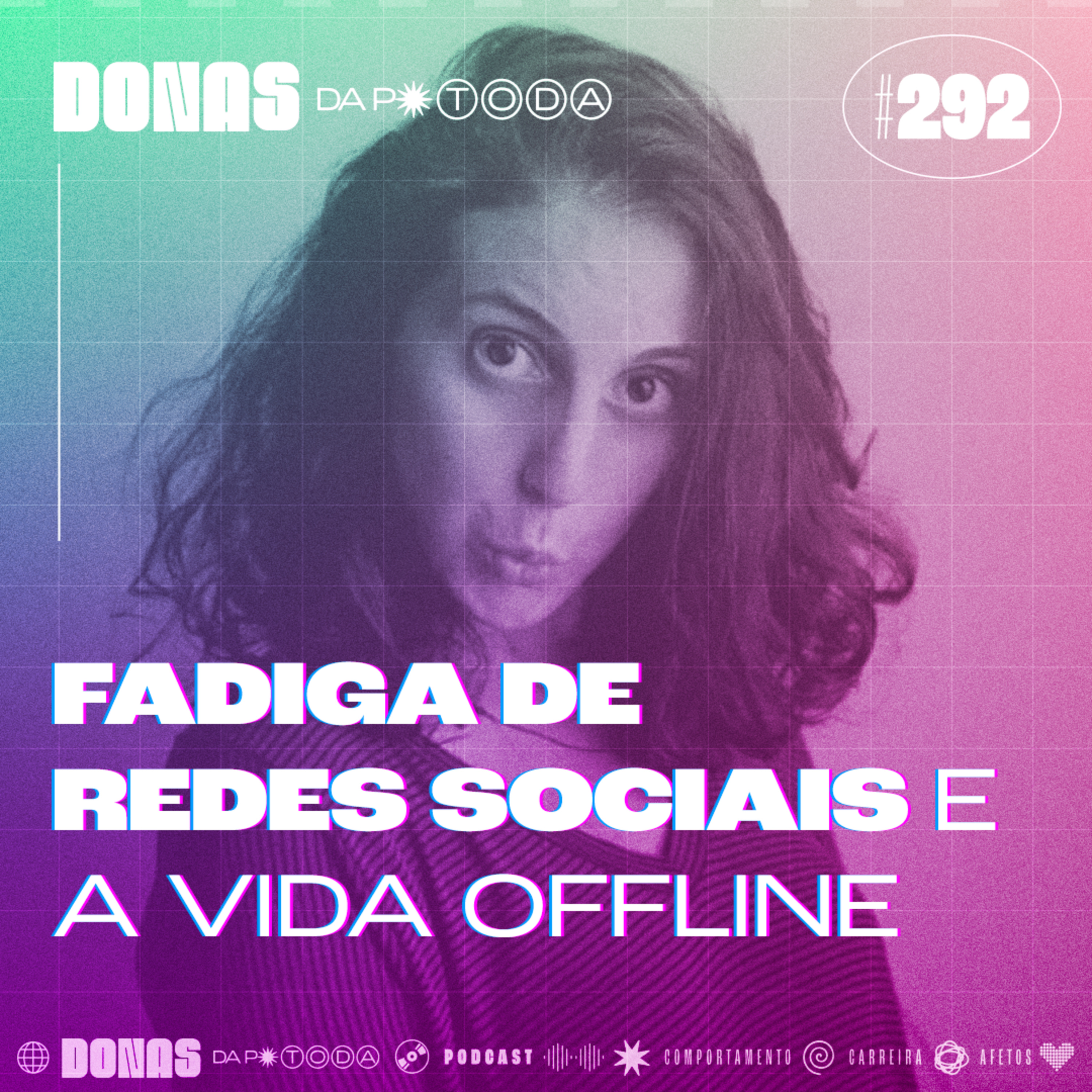 #292 - Fadiga de redes sociais e o sonho da vida offline, com Hec da Koko
