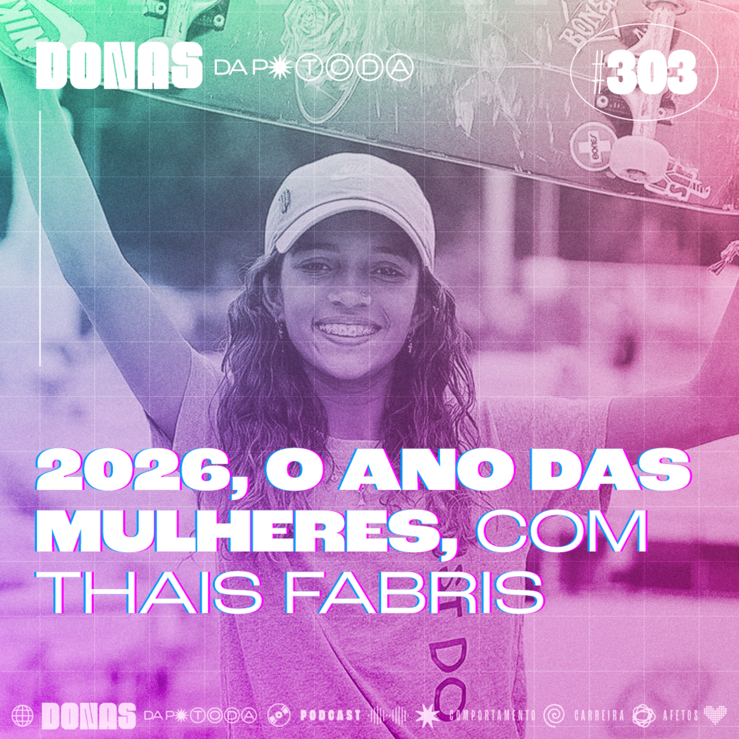 #303 - 2026, o ano das mulheres no Brasil, com Thais Fabris  episode artwork