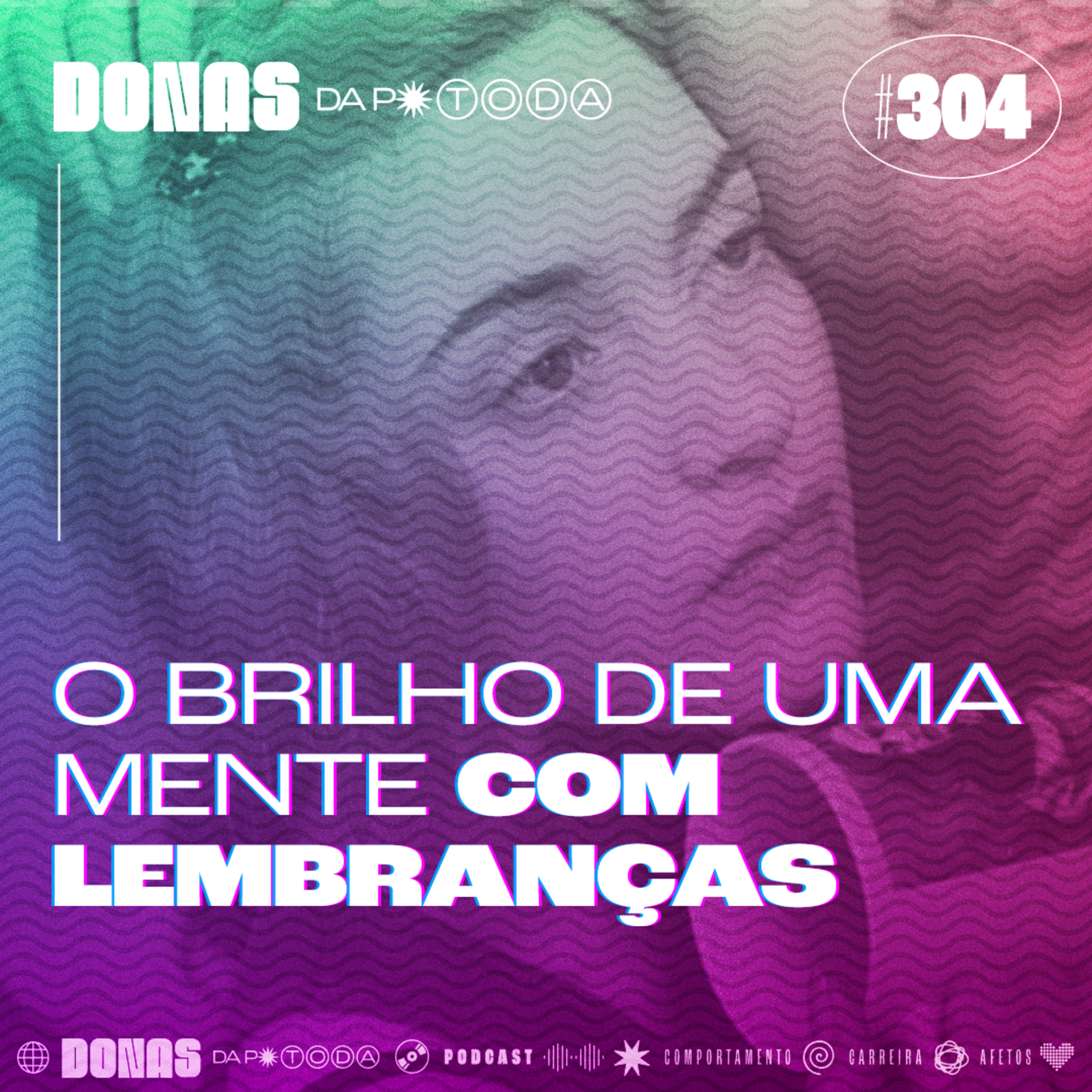#304 - Brilho eterno de uma mente com lembranças episode artwork