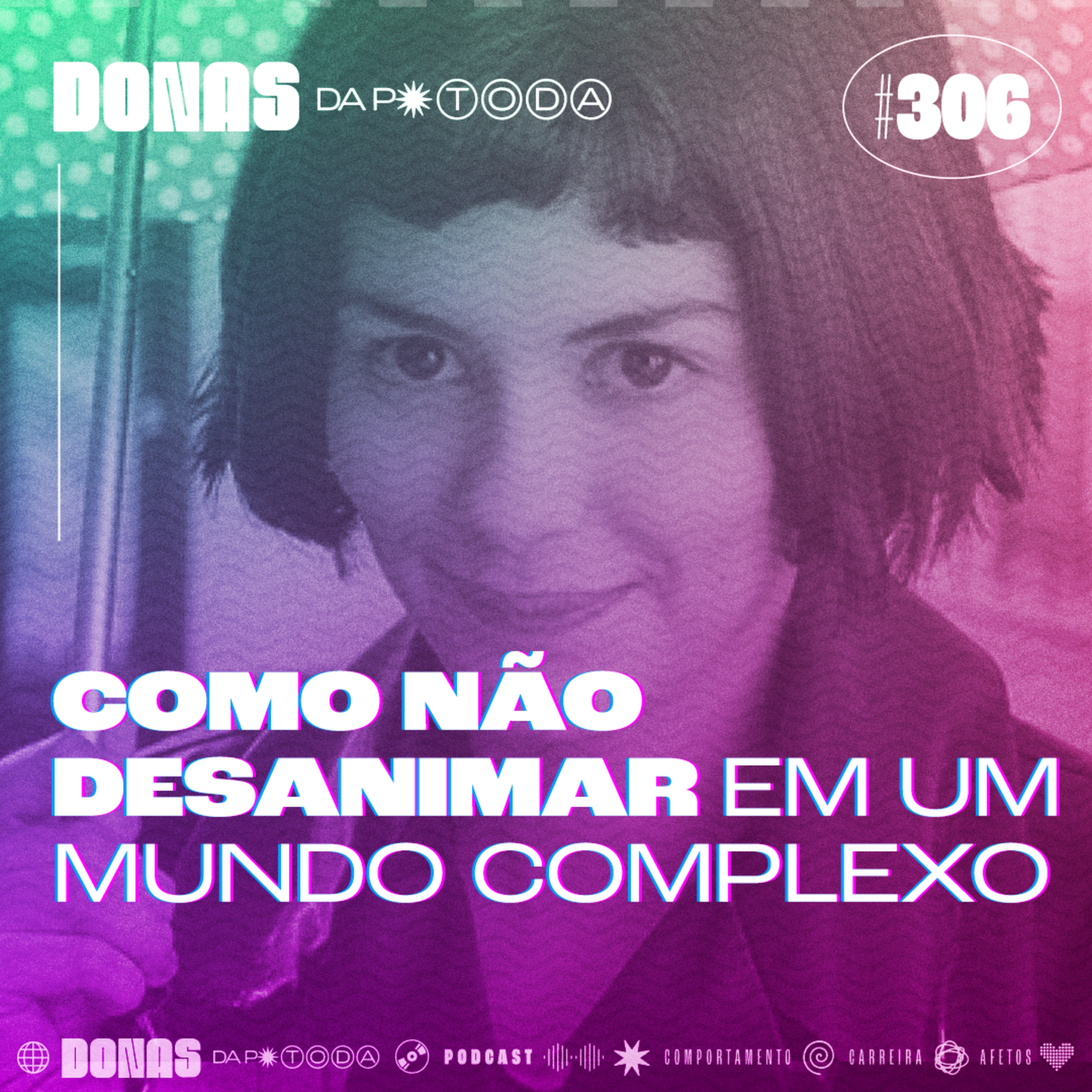 #306 - Como não paralisar em um mundo cada vez mais complexo, com Maíra Blasi episode artwork