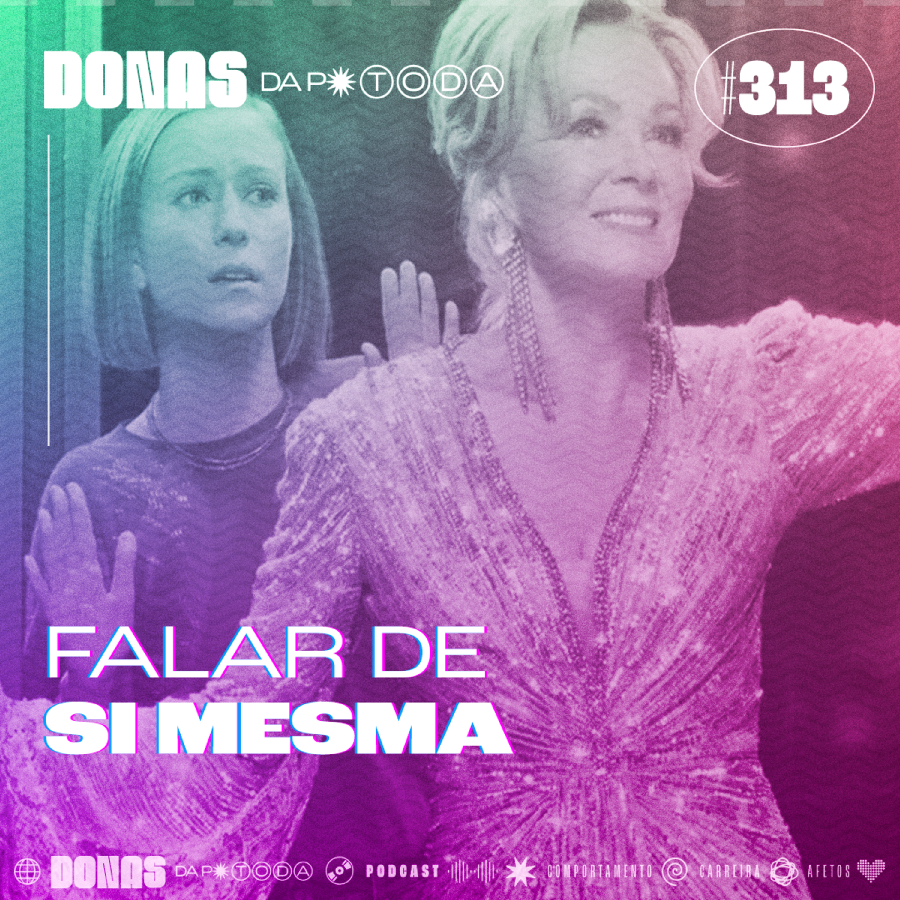 #313 - Falar de si mesma, com Fefe Resende 