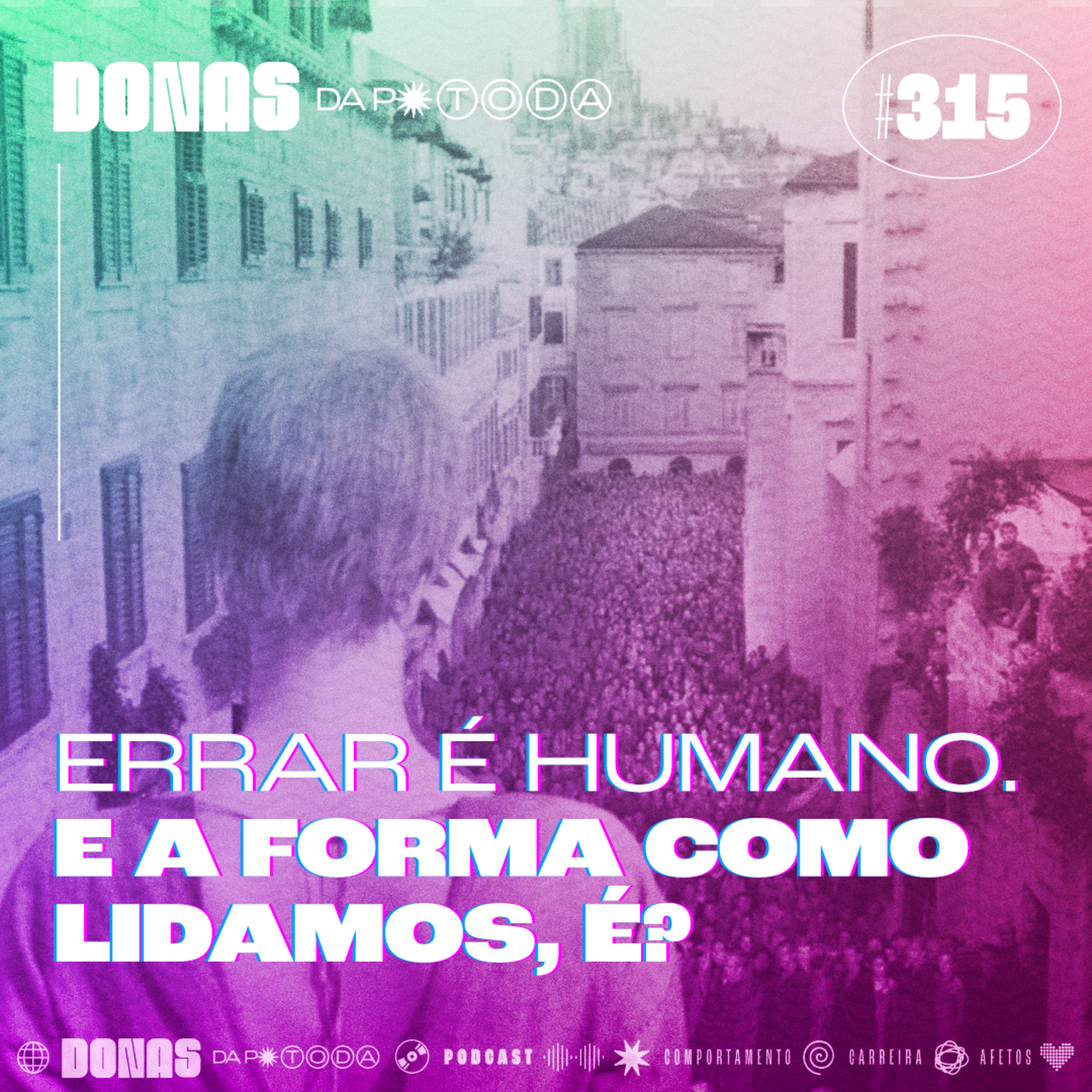 #315 - Errar é humano. E como lidamos com os nossos erros é?, com Mylena Schiessl episode artwork