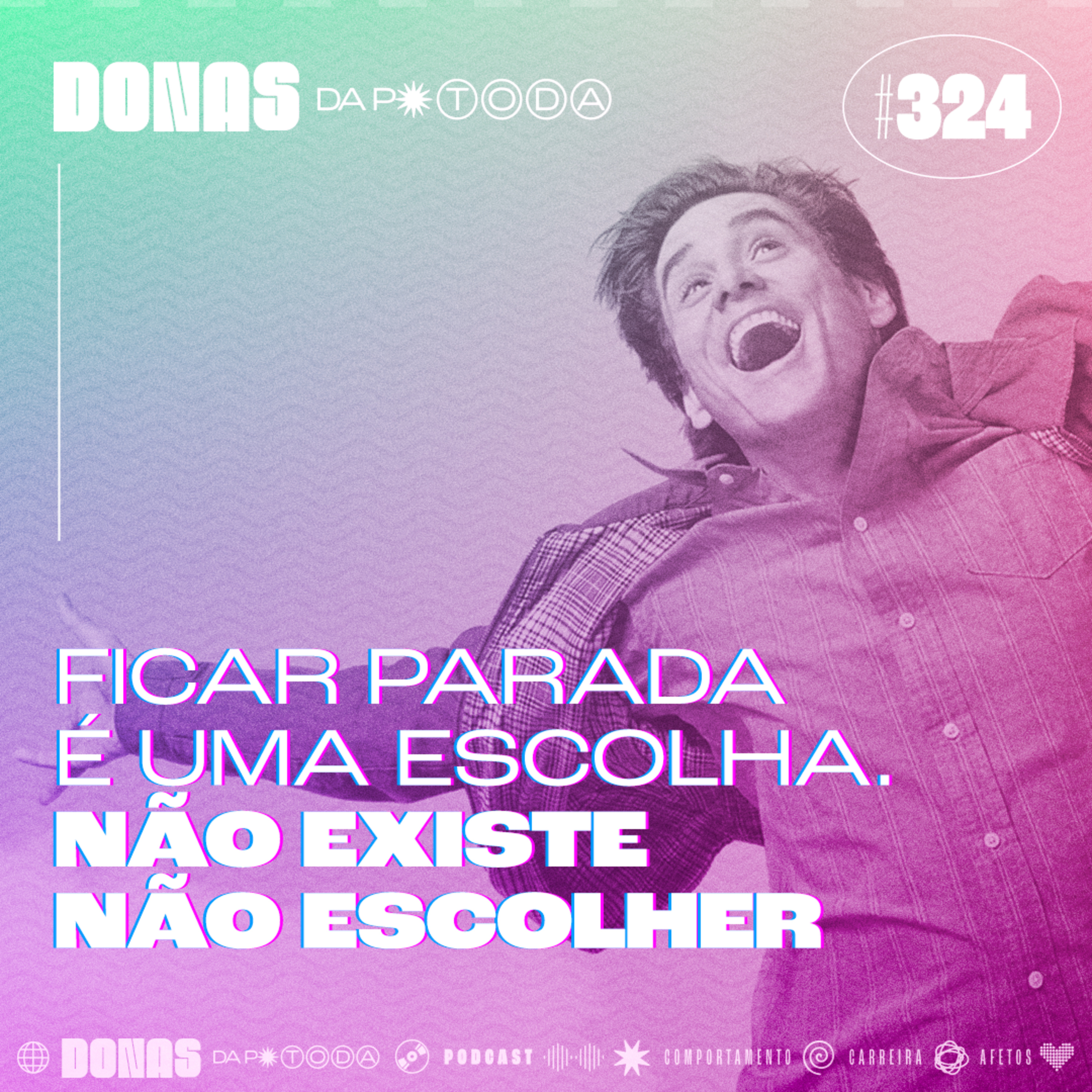 #324 - Não existe não escolher: não decidir é decidir algo, com Raquel Tomasi episode artwork