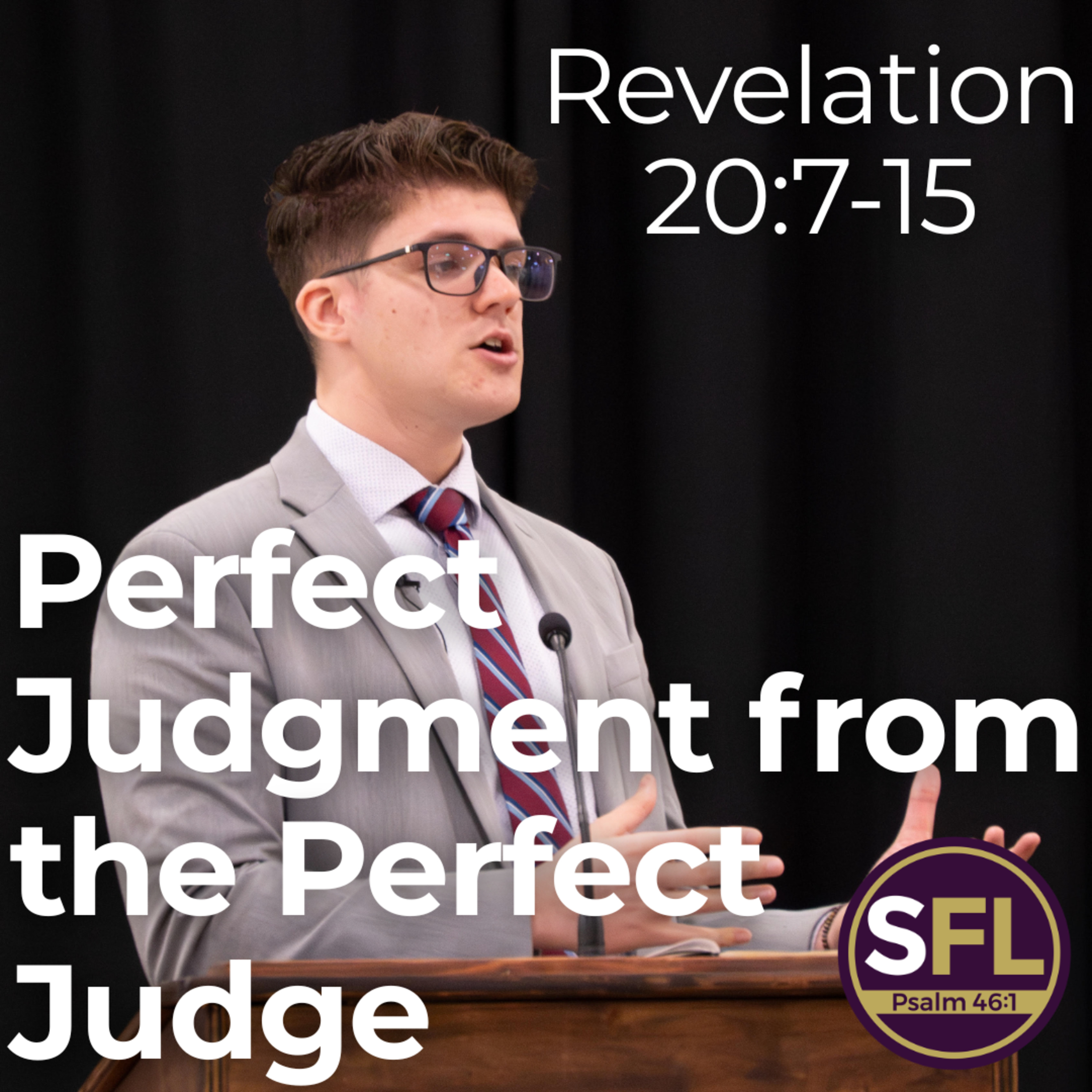 Perfect Judgment From the Perfect Judge