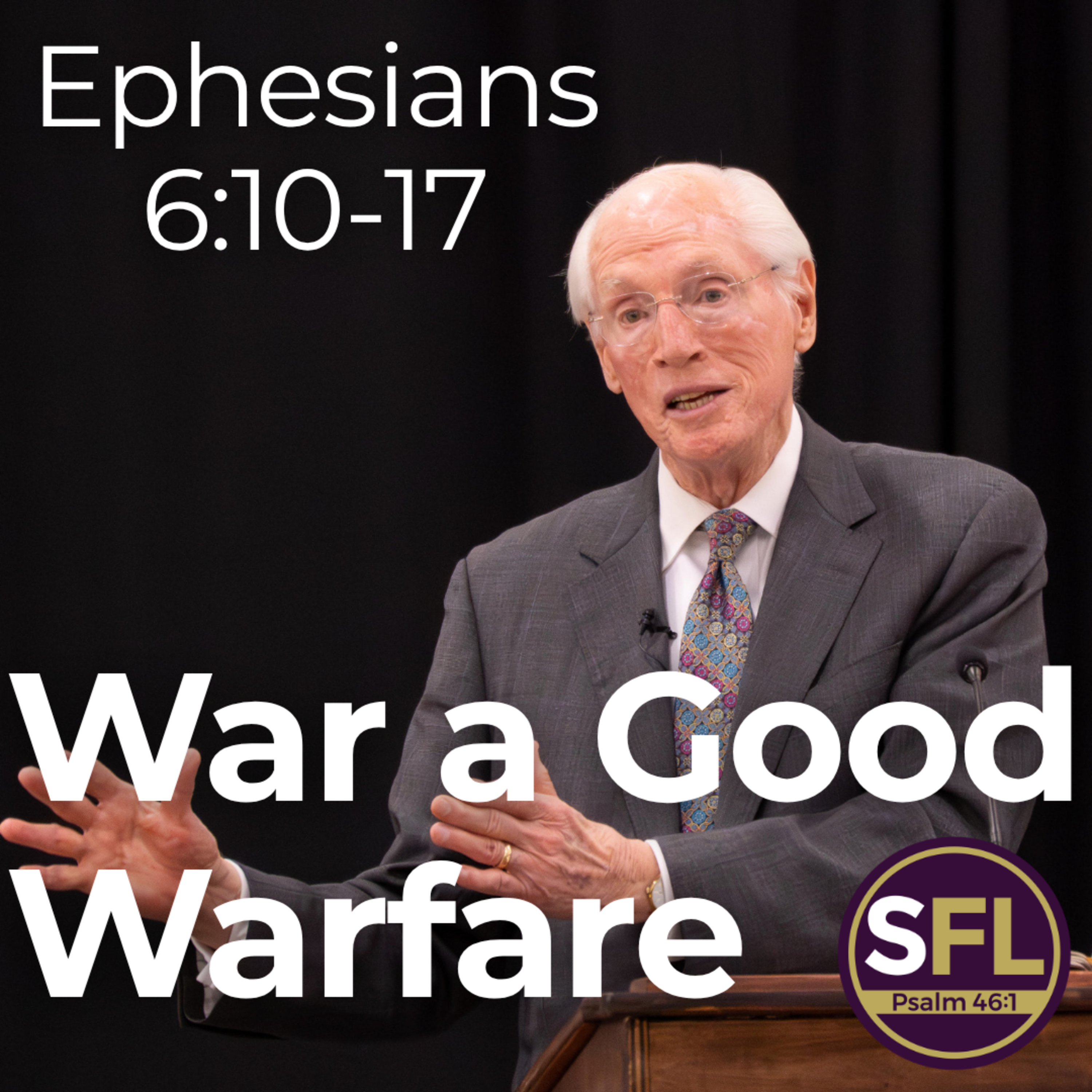 War a Good Warfare (Ephesians 6:10-17)