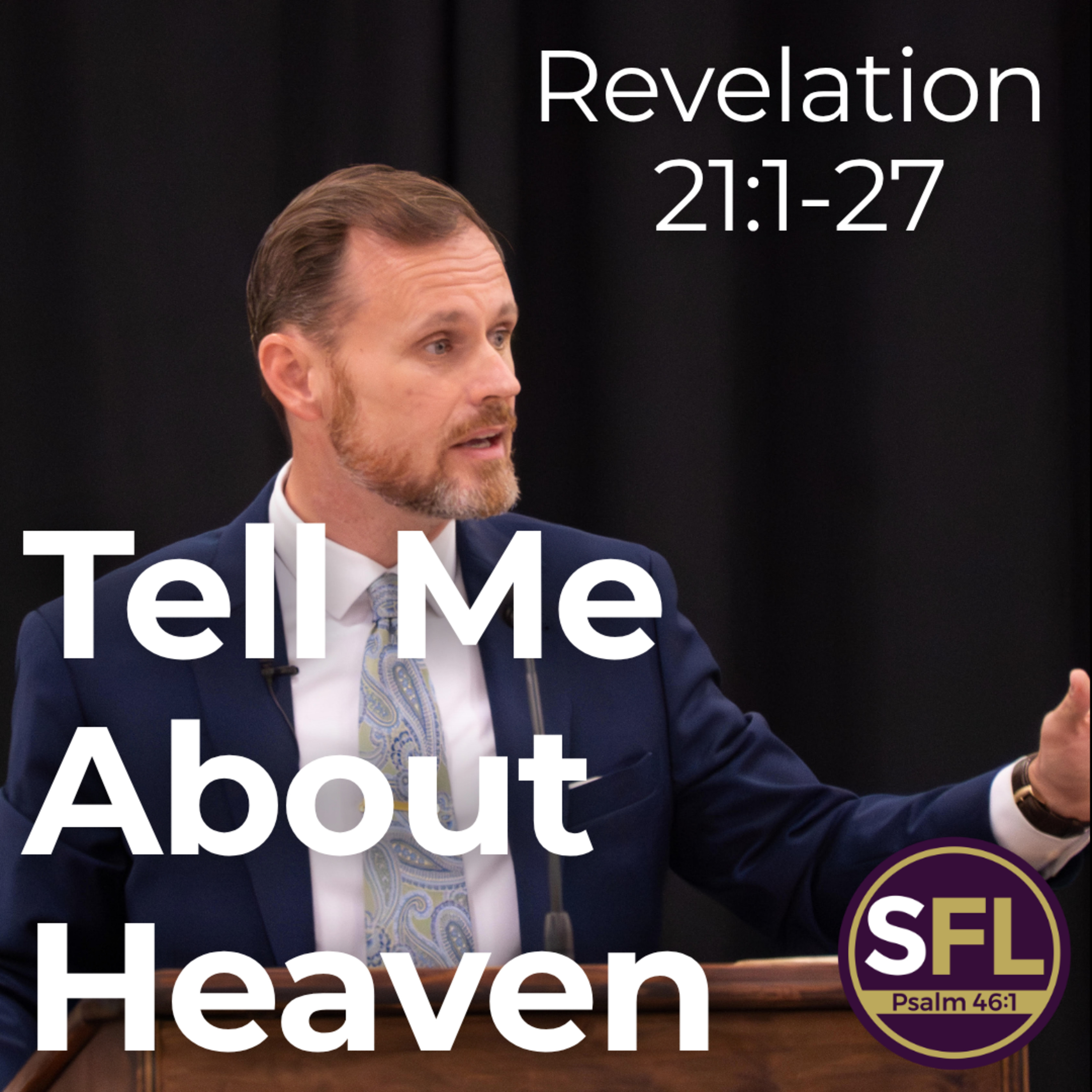 Tell Me About Heaven (Revelation 21:1-27)