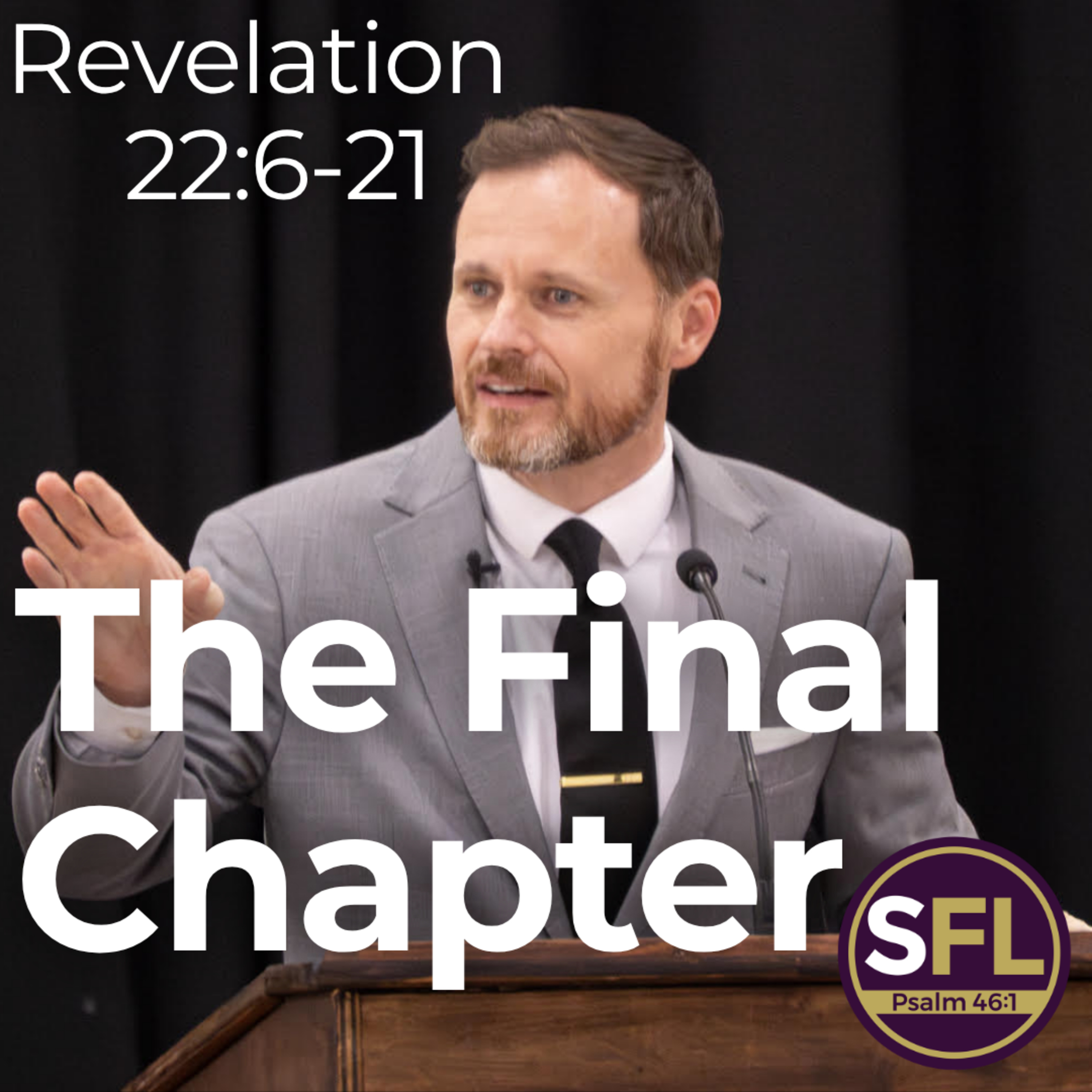The Final Chapter (22:6-21)