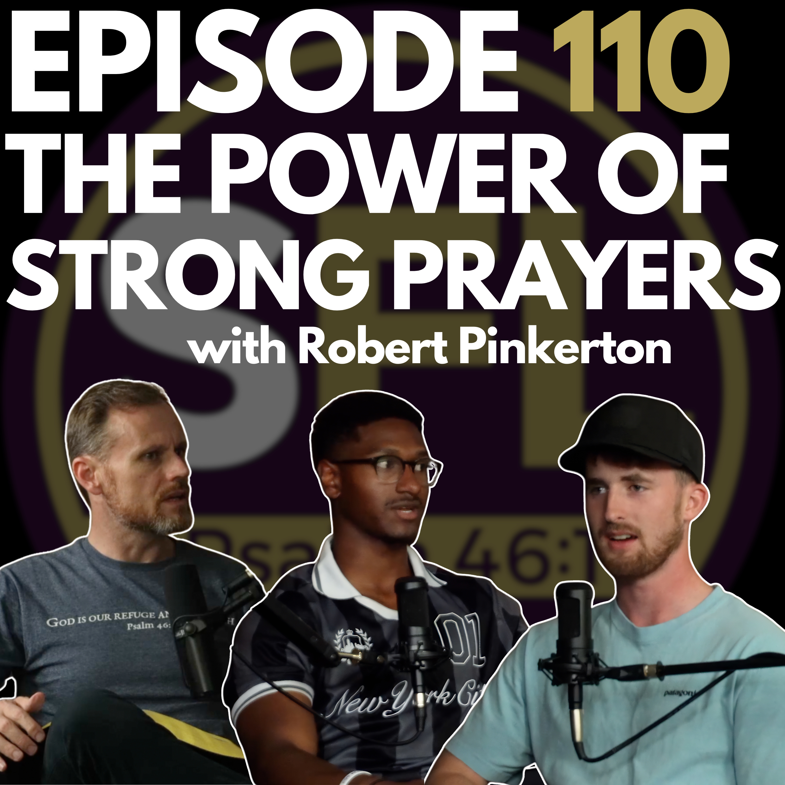Ep 110: The Power of Strong Prayers