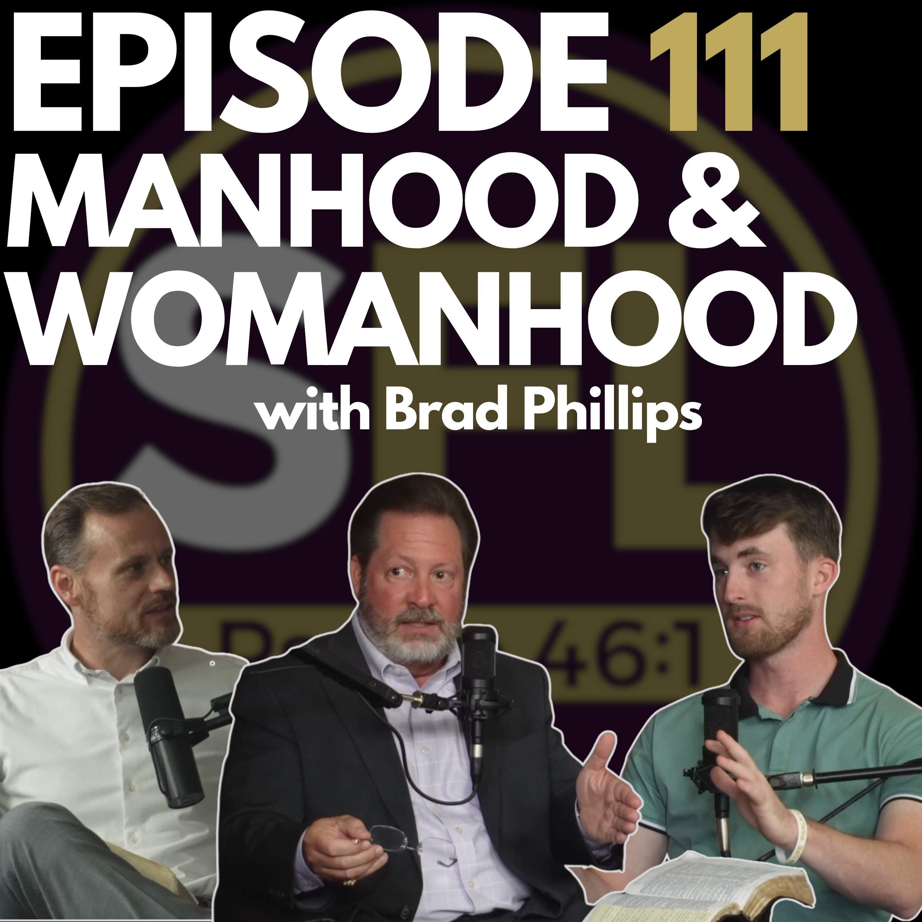 Ep 111: Manhood & Womanhood