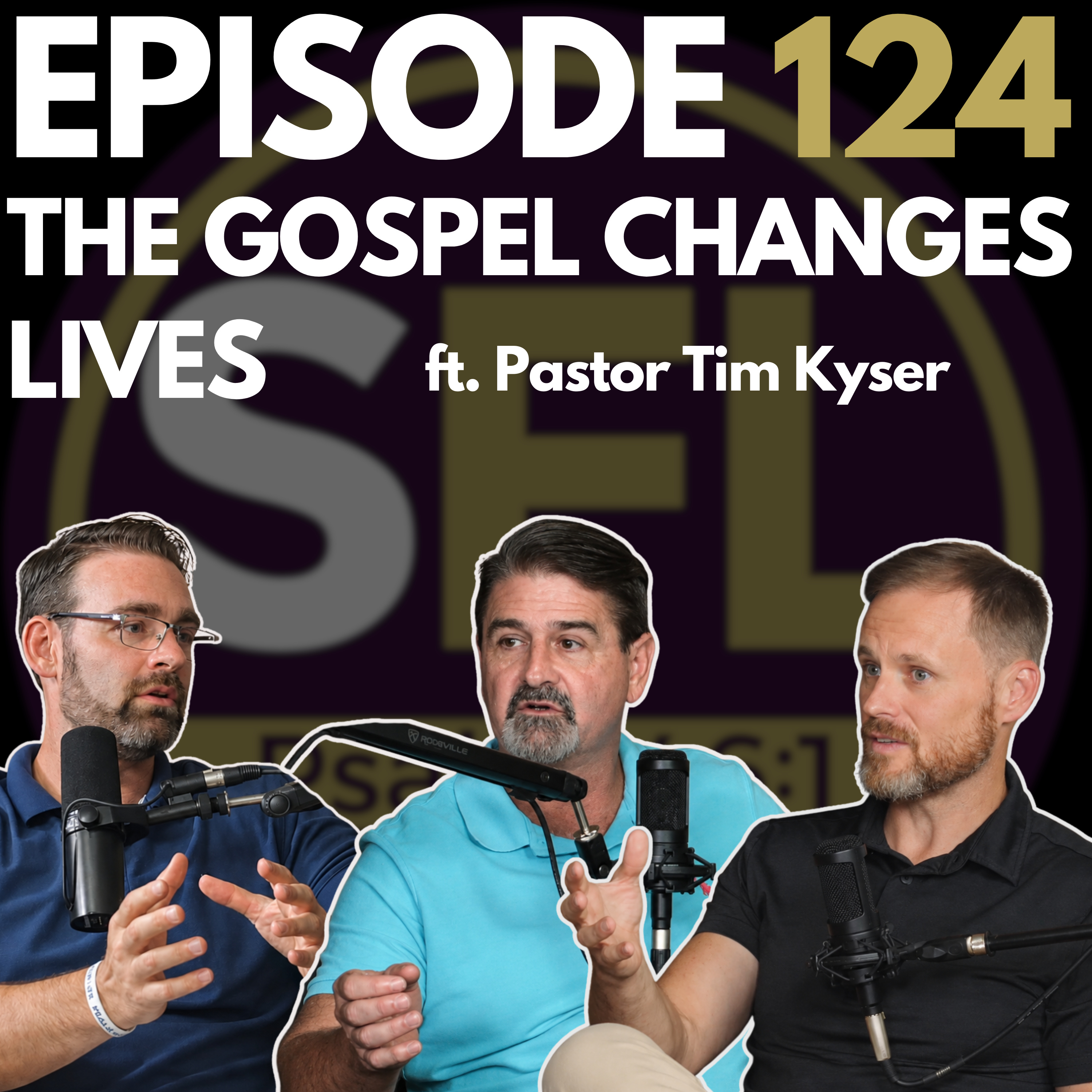 Ep 124: Pastor Tim Kyser episode artwork