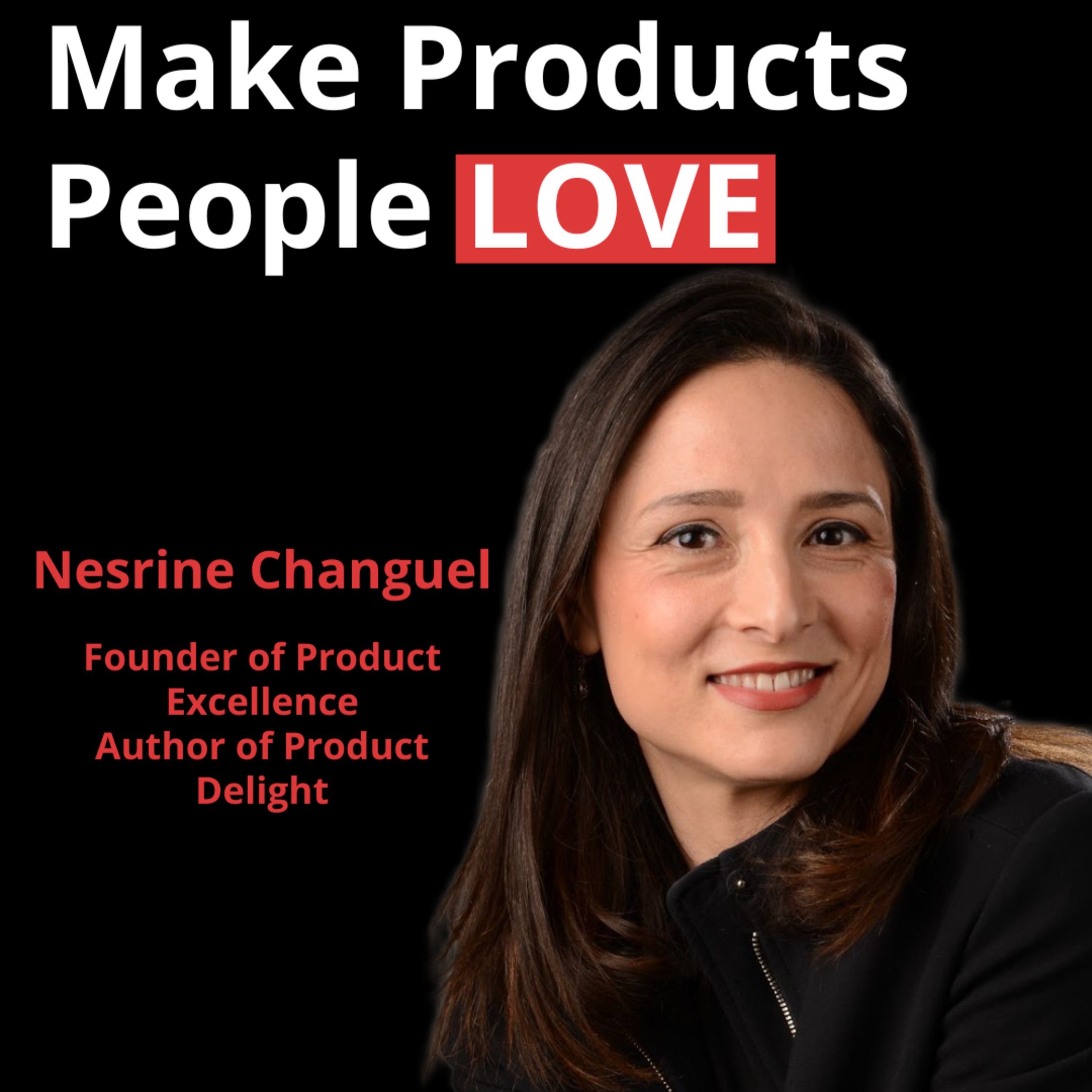 The Power of Emotional Design in Product Management | Nesrine Changuel on Product Delight