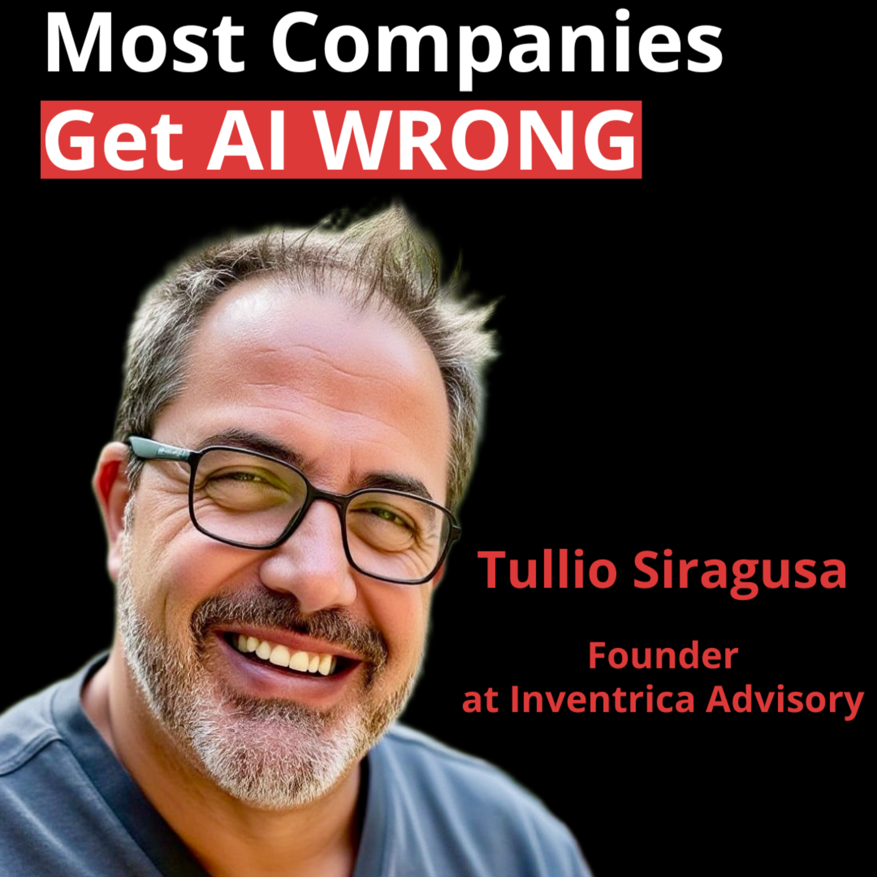 Why AI Fails in Most Companies! And How to Fix It | Tullio Siragusa