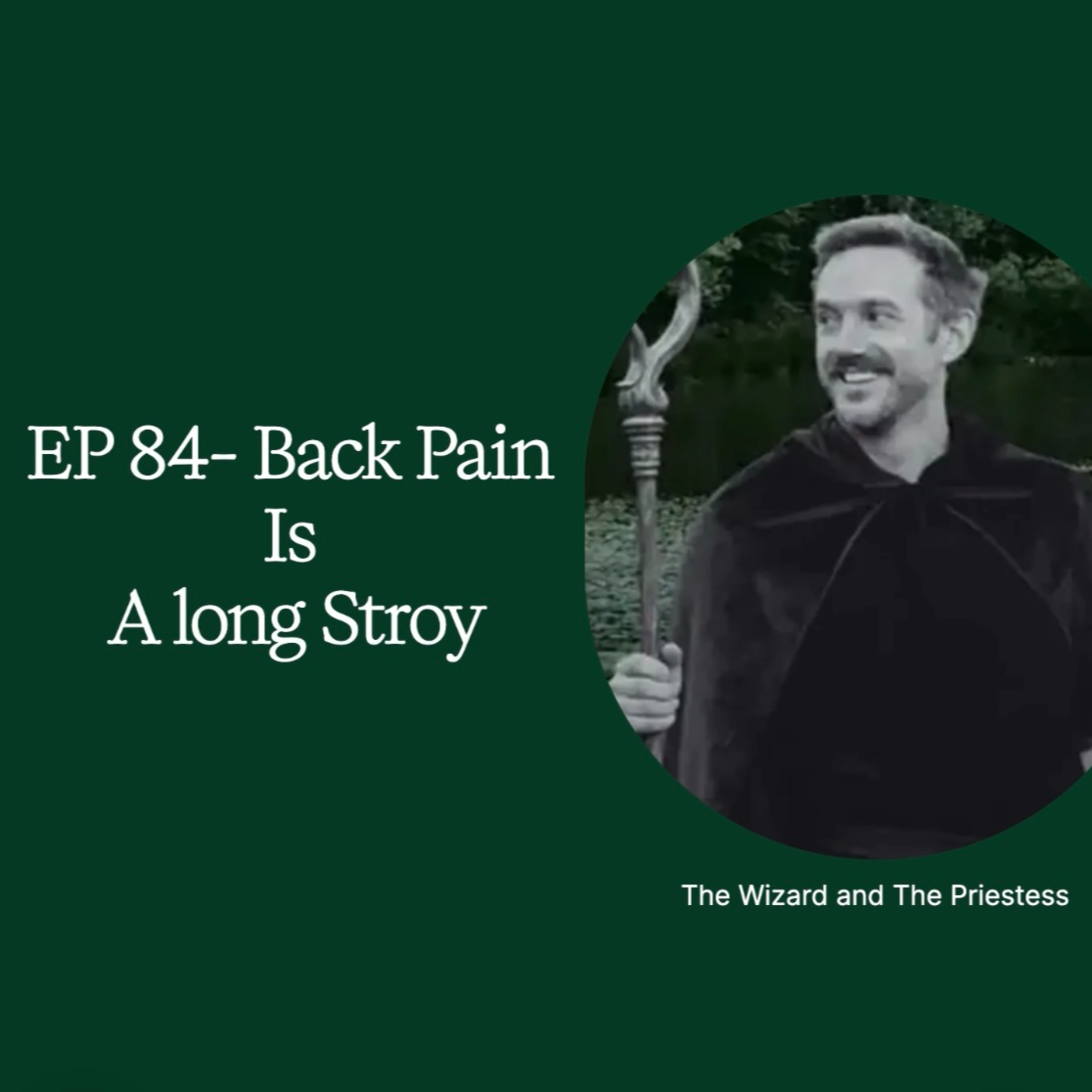 EP 84 - Back Pain Is A Long Story episode artwork