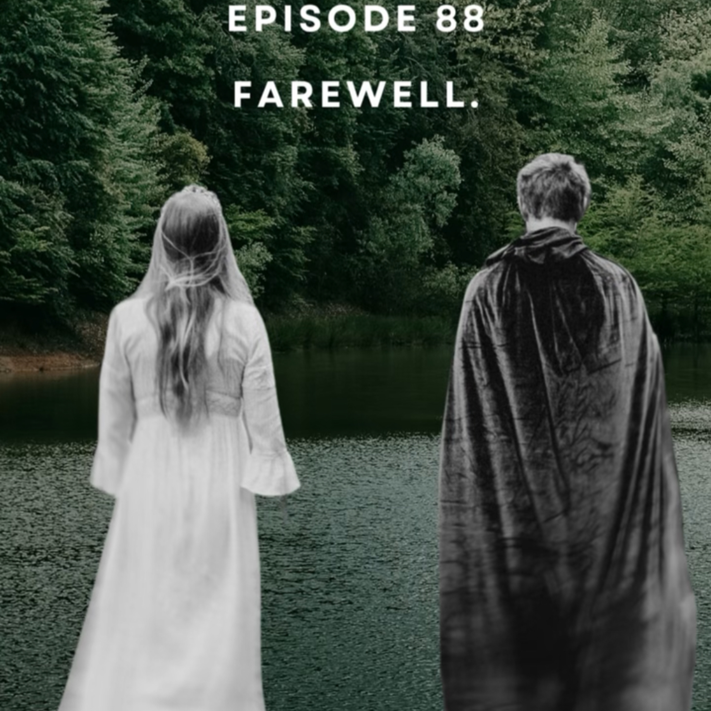 EP 88 - Farewells and New Beginnings episode artwork