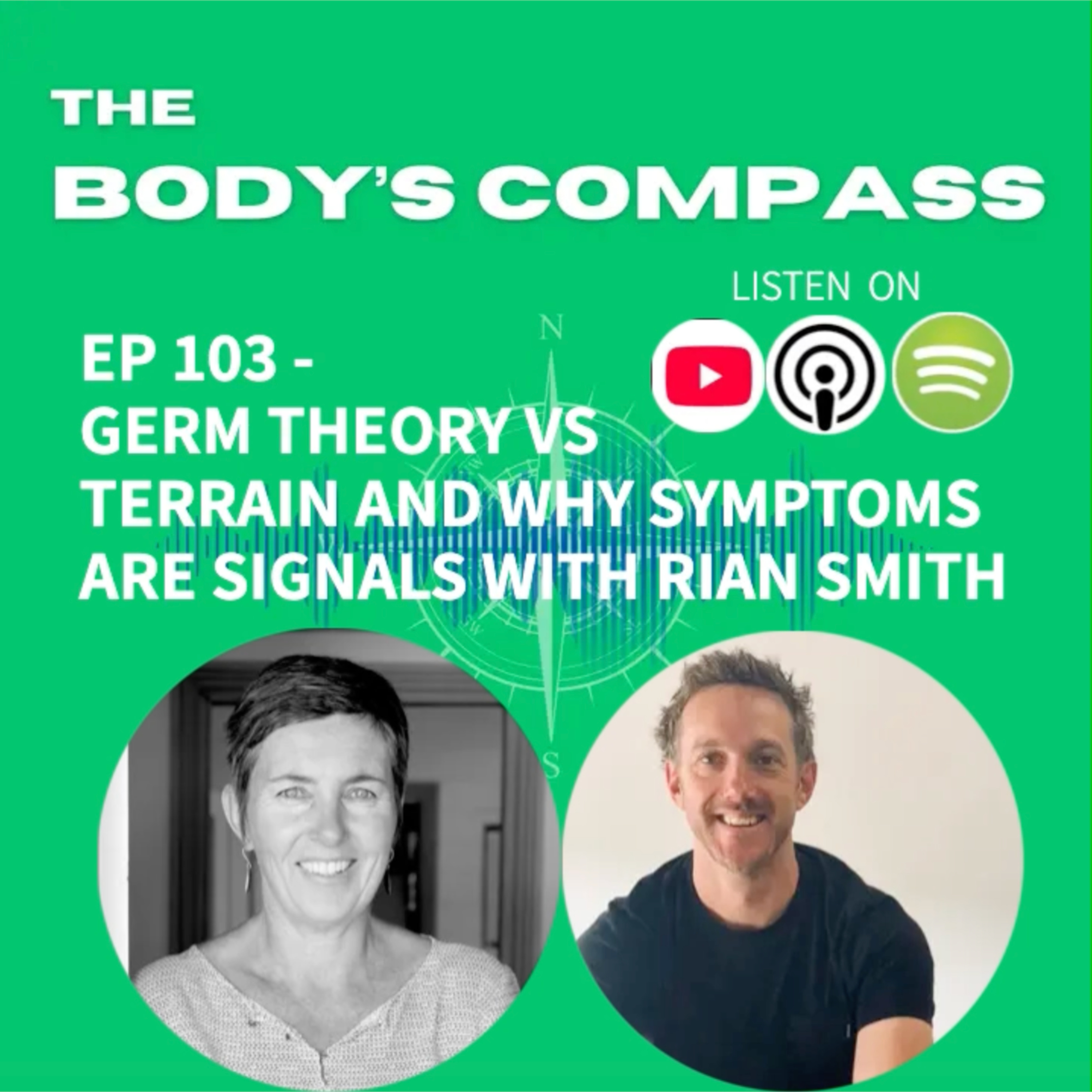 EP 103 - Germ Theory Vs. Terrain and Why Symptoms are Signals with Rian Smith episode artwork