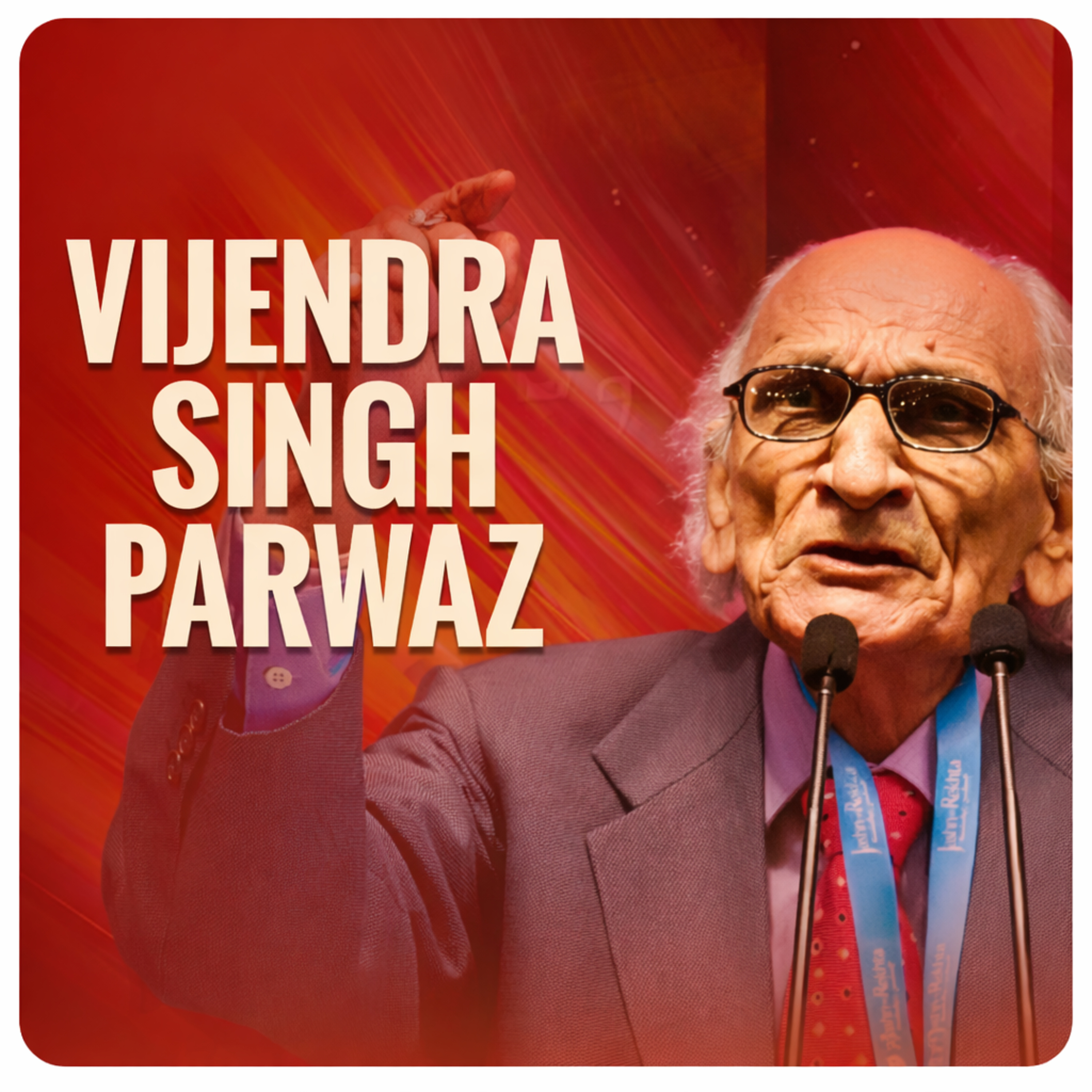 Vijendra Singh Parwaz Live Shayari | Rekhta Mushaira episode artwork