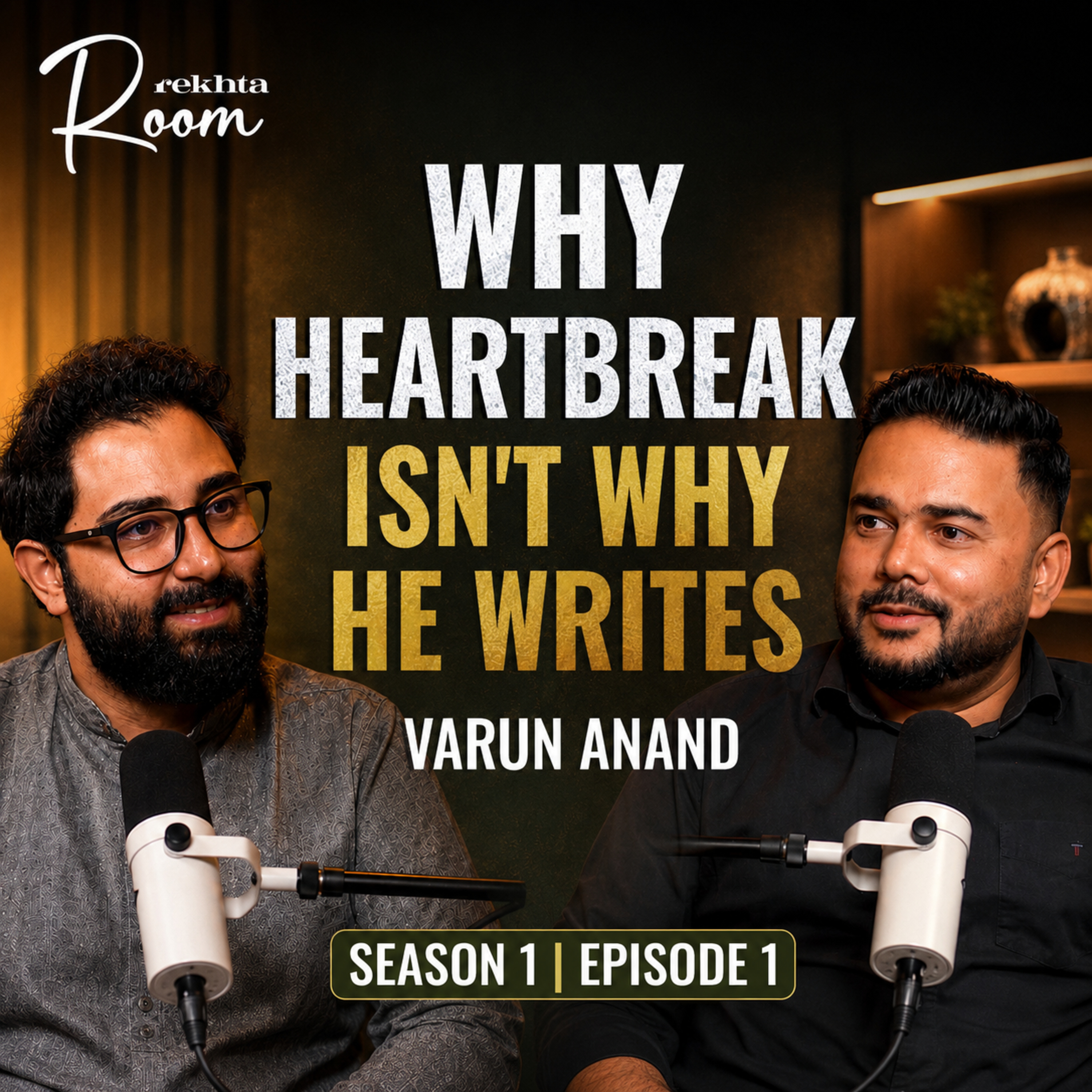 Varun Anand: Why Heartbreak Did Not Make Him a Poet | Rekhta Room | Season 1 | Episode 1 episode artwork