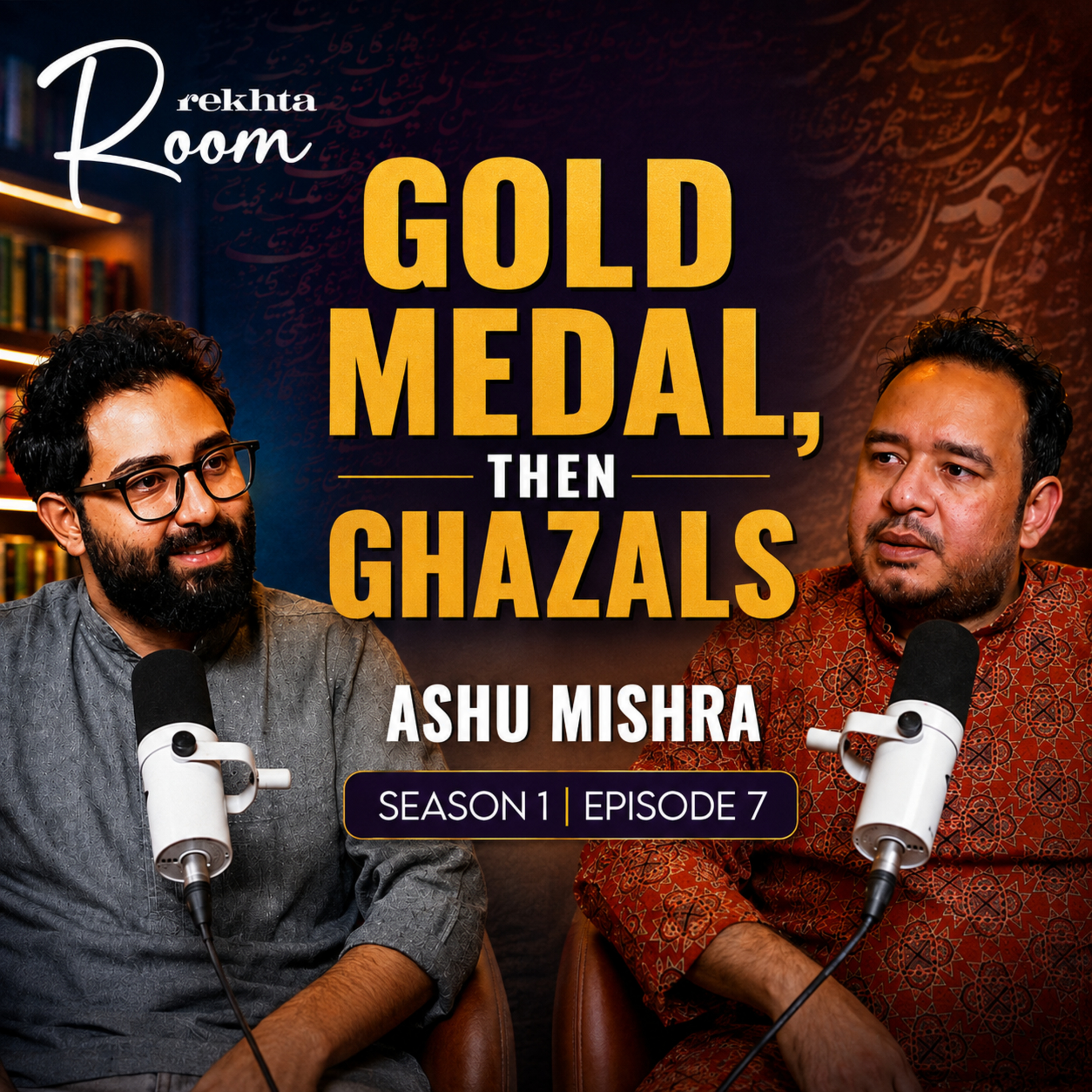 The Mind Behind Ashu Mishra’s Heart-Touching Ghazals | Rekhta Room. Season 1 Episode 7 episode artwork
