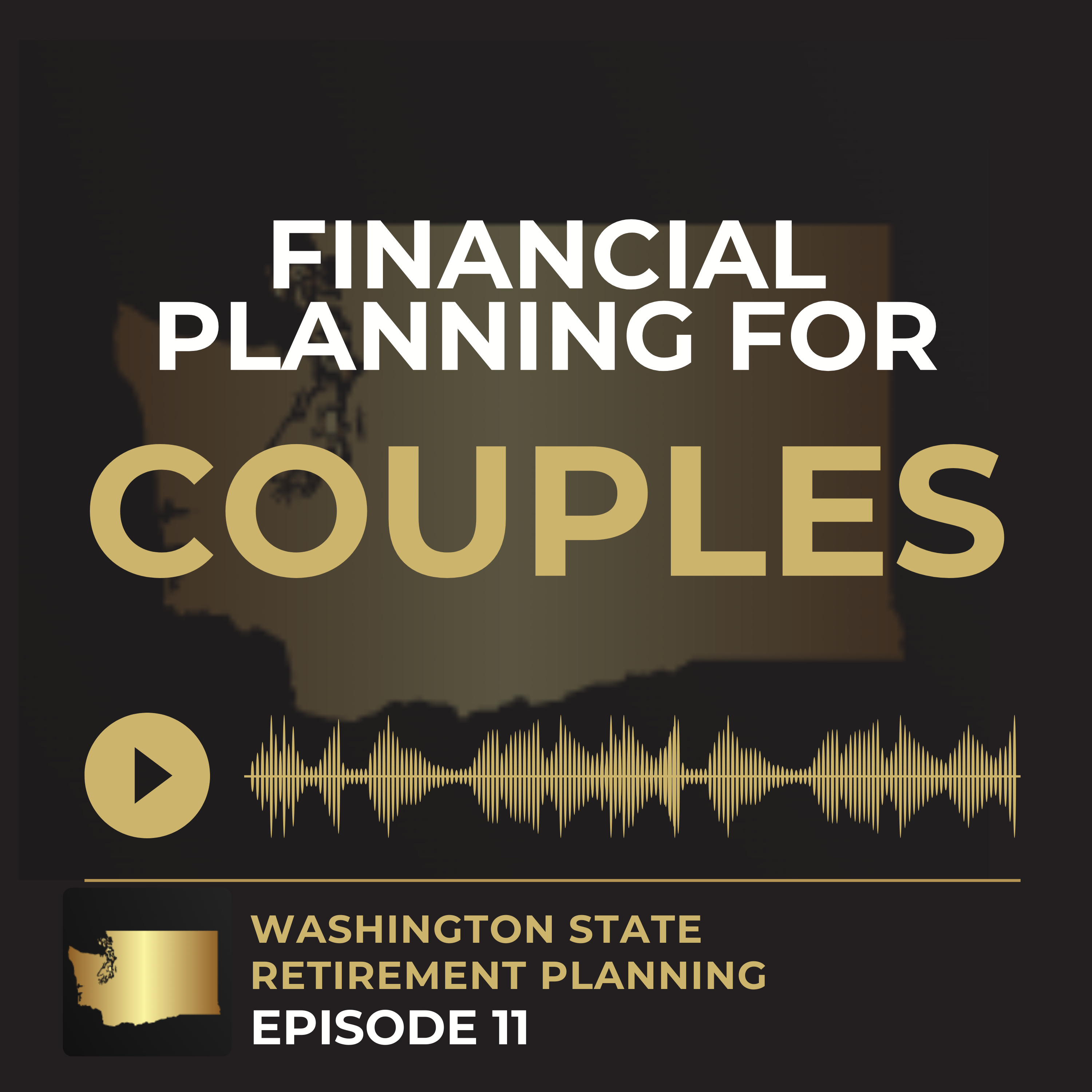 EP 11 - Financial Planning For Couples episode artwork